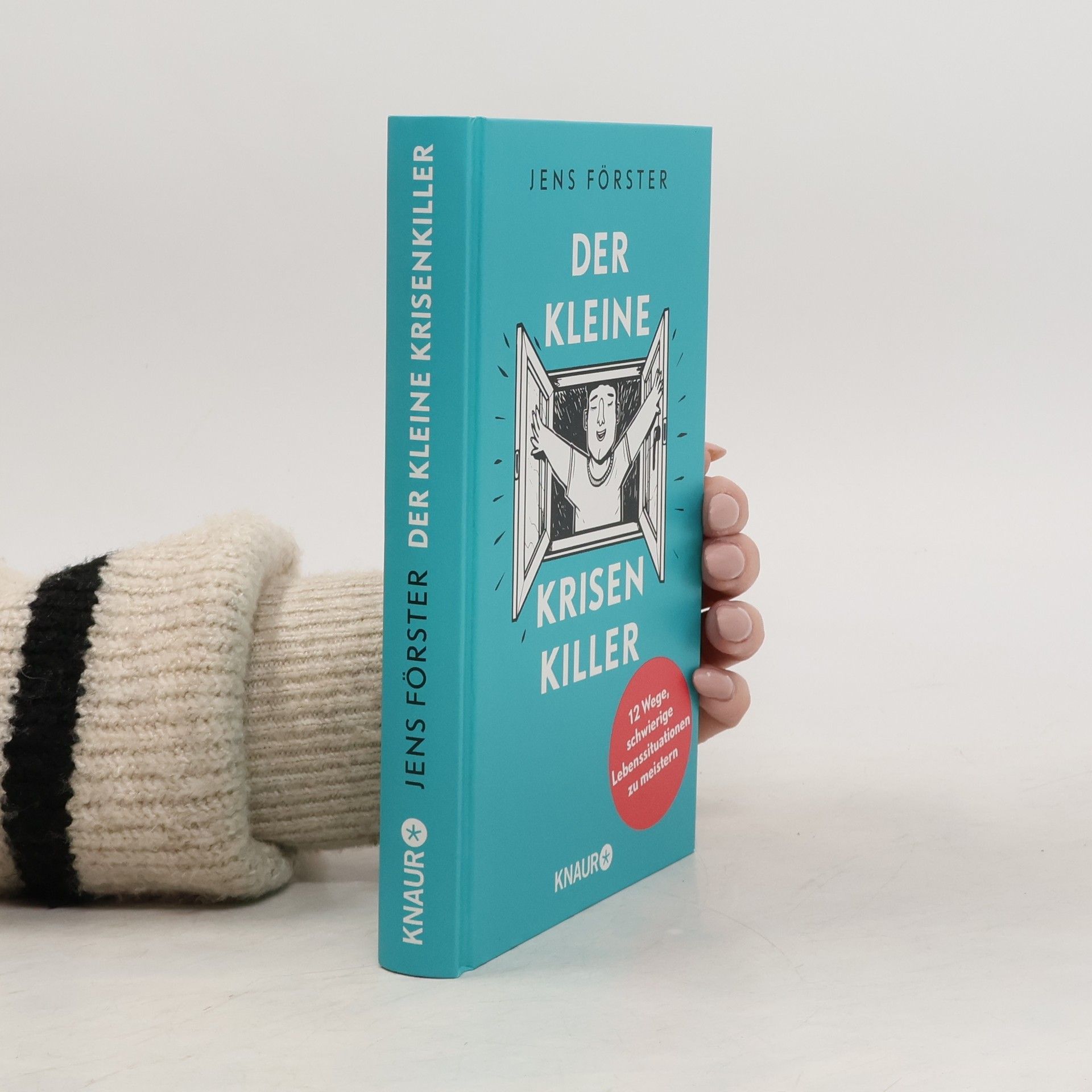 Jens Förster Der kleine Krisenkiller