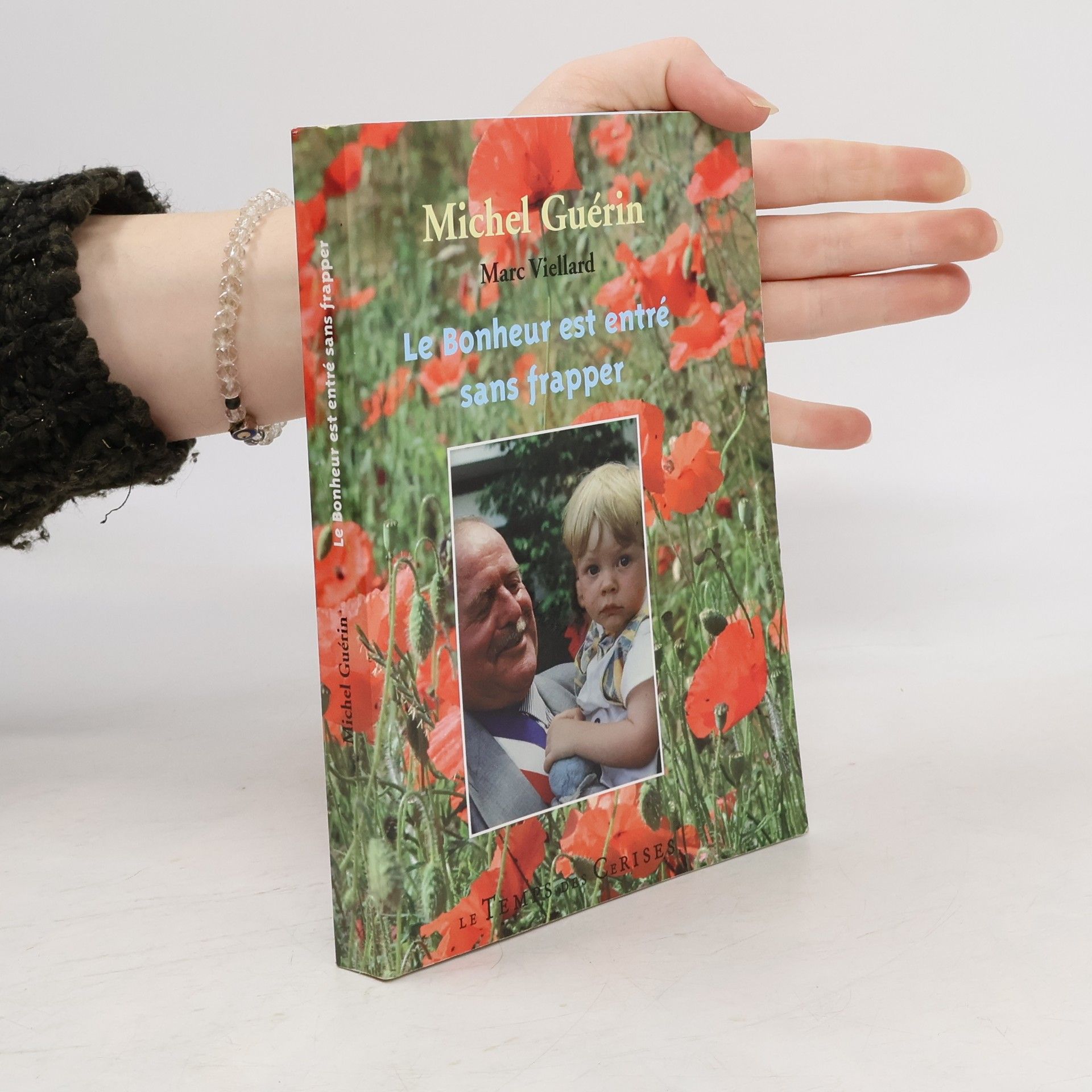 Le bonheur est entré sans frapper