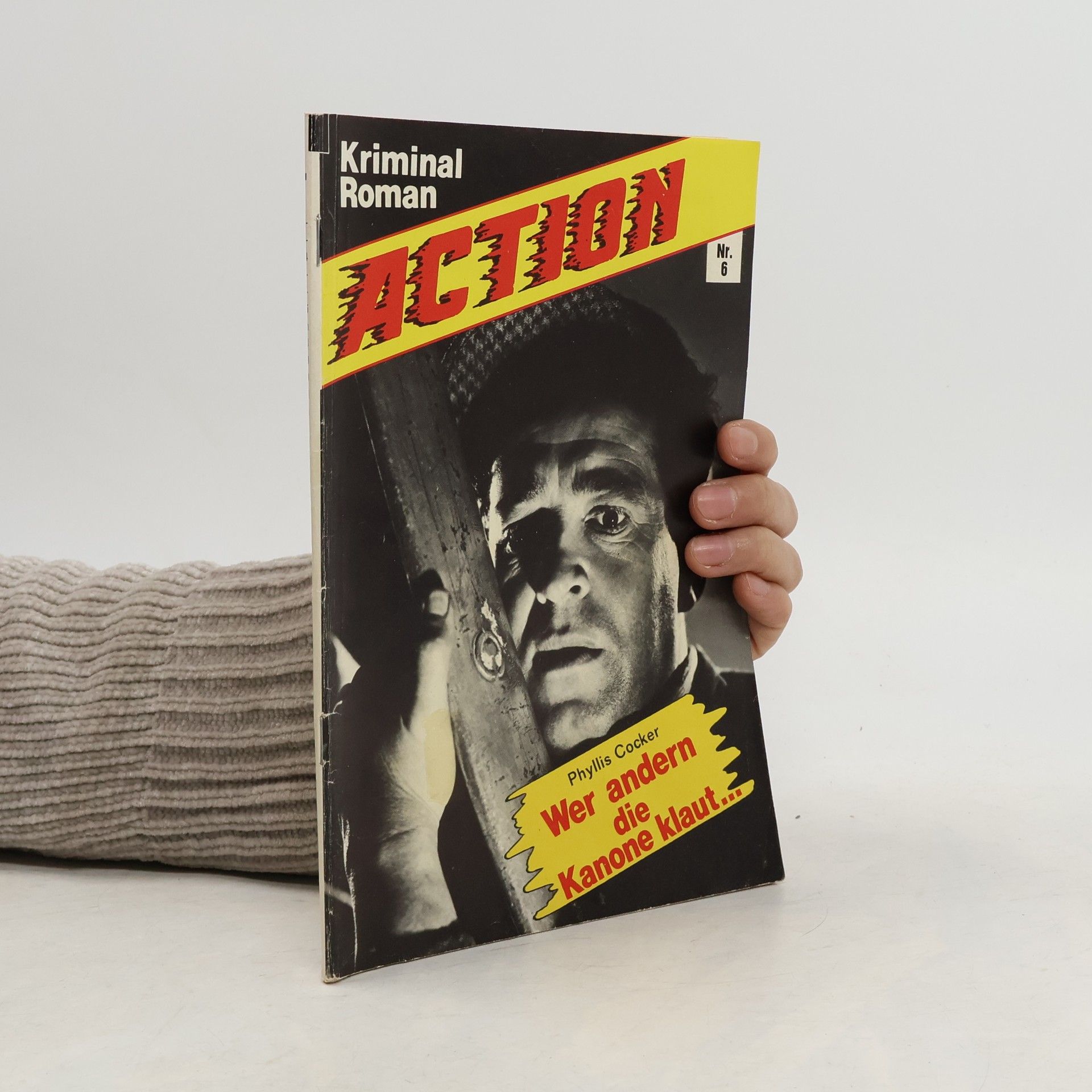 Phyllis Cocker Wer andern die Kanone klaut…