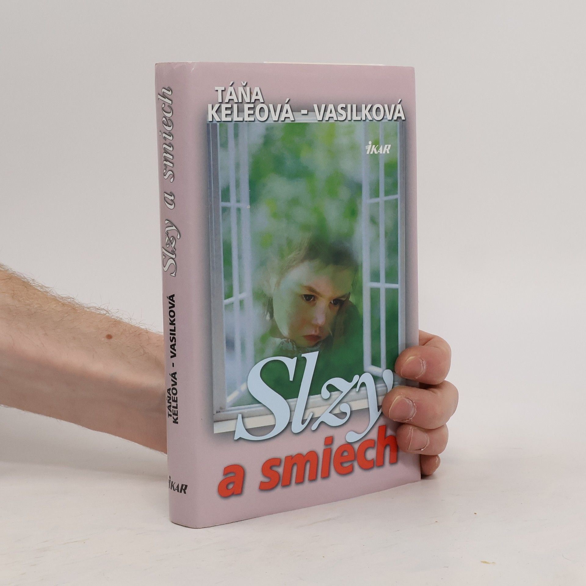 Táňa Keleová-Vasilková Slzy a smiech