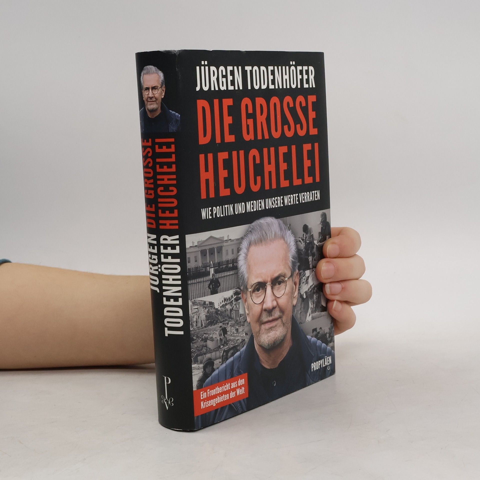 Jürgen Todenhöfer Die grosse Heuchelei