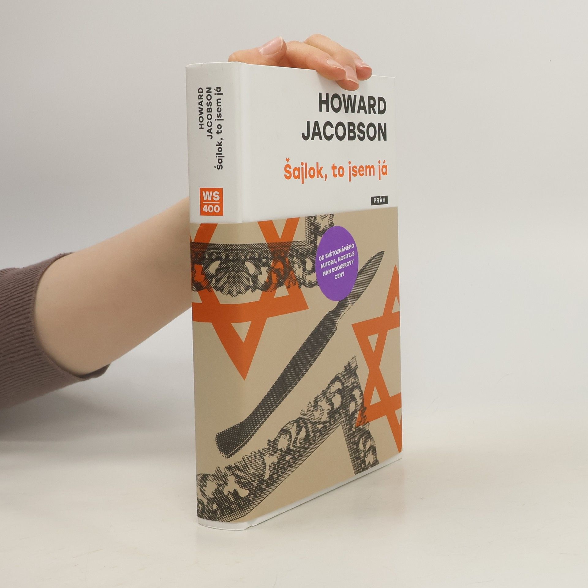 Howard Jacobson Šajlok, to jsem já. Nový kupec benátský
