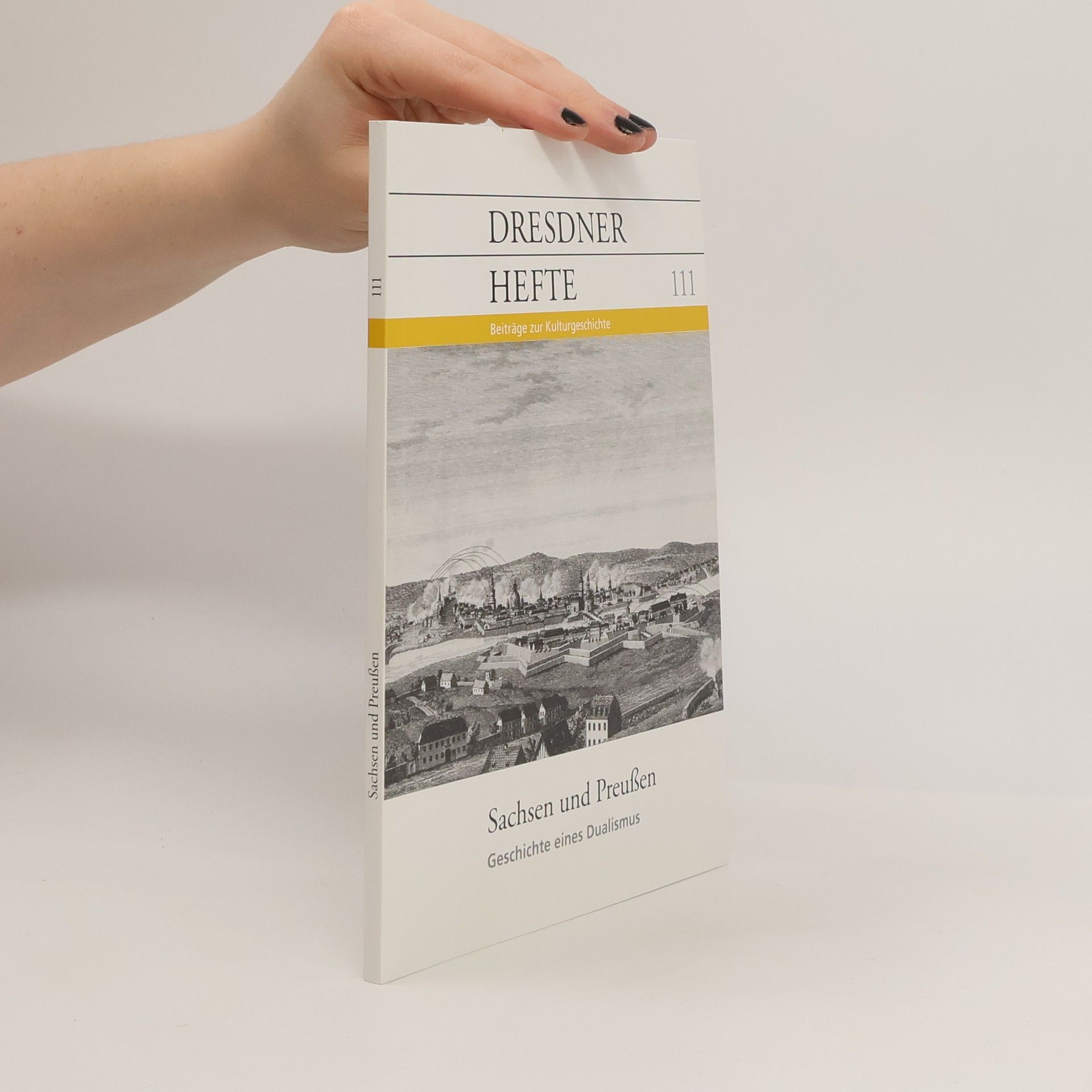 Dresdner Hefte - 111: Sachsen und Preußen