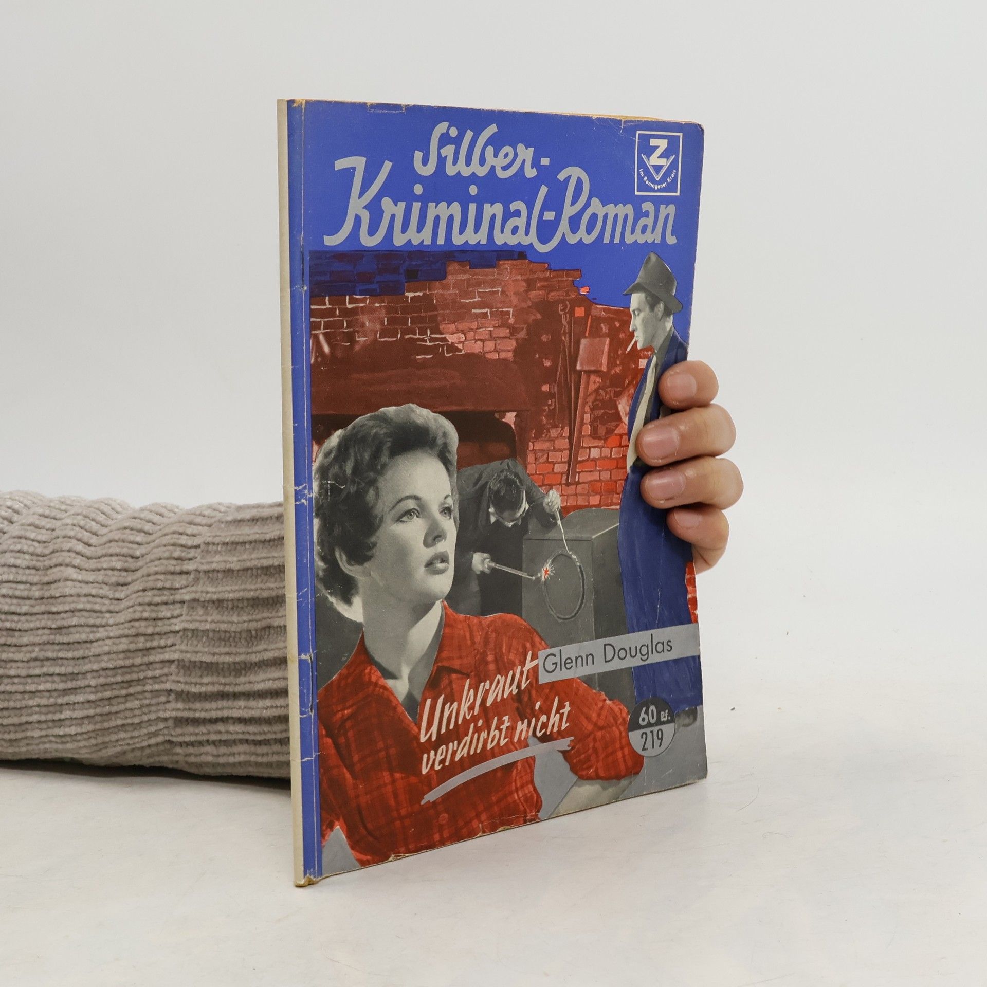 Glenn Douglas Silber-Kriminal-Roman 219. Unkraut verdirbt nicht