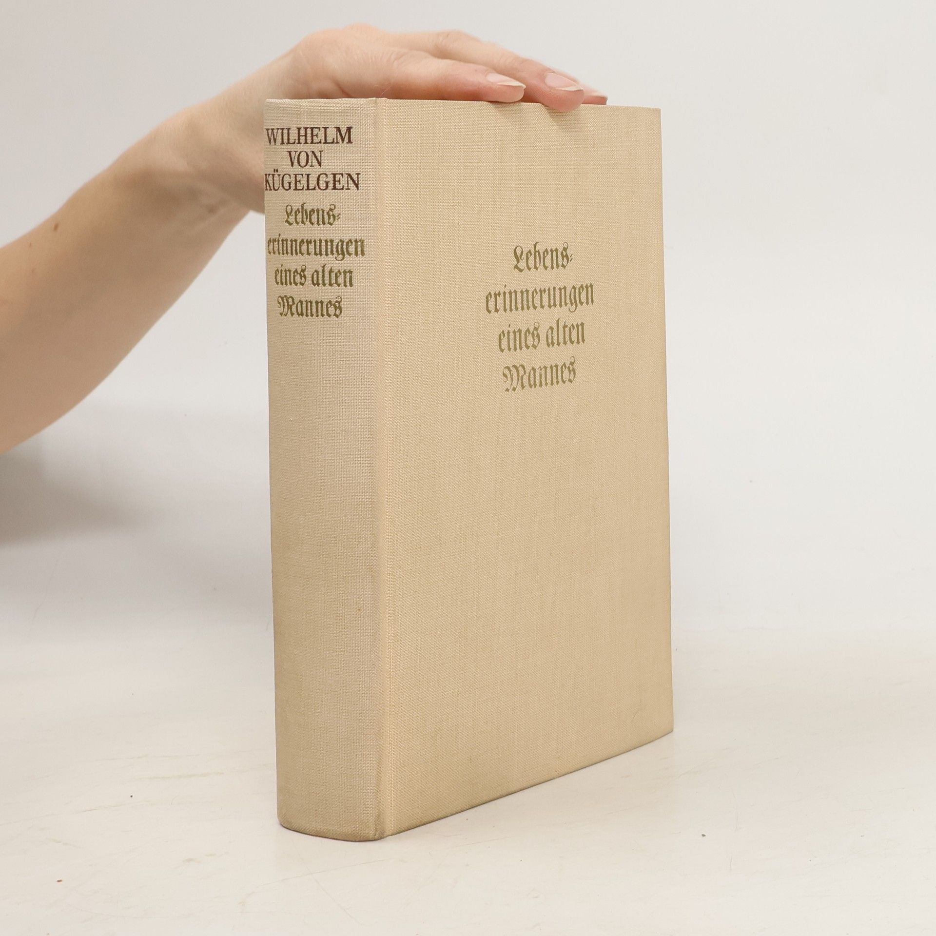 Wilhelm von Kügelgen Lebenserinnerungen eines alten Mannes.