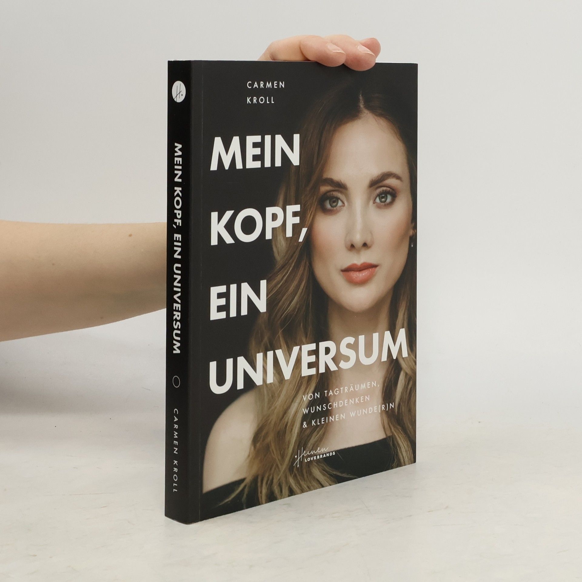 Carmen Kroll Mein Kopf, ein Universum