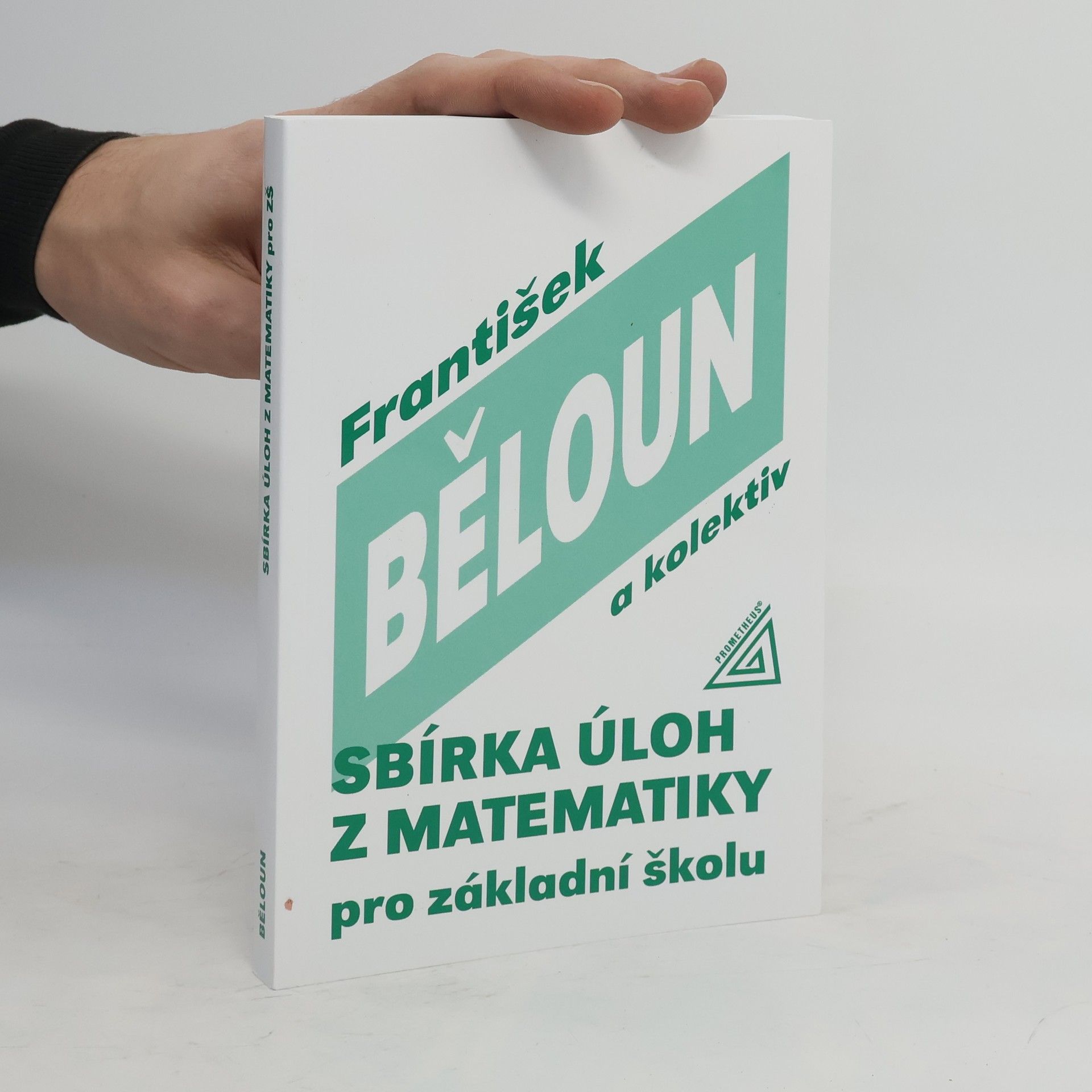 František Běloun Sbírka úloh z matematiky pro základní školu