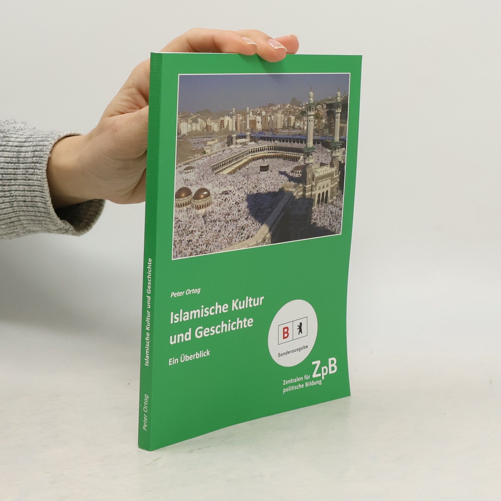 Peter Ortag Islamische Kultur und Geschichte