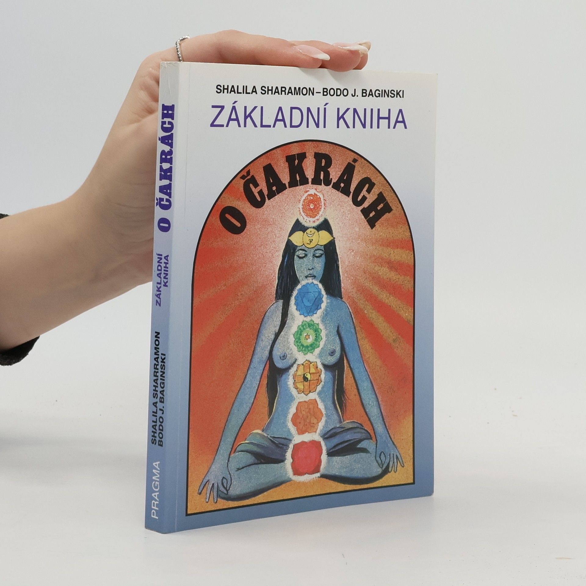 Shalila Sharamon Základní kniha o čakrách