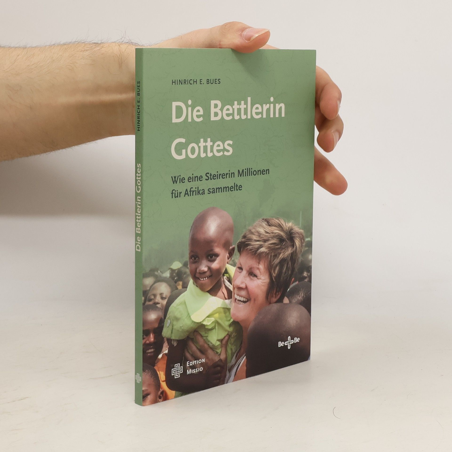 Hinrich E. Bues Die Bettlerin Gottes
