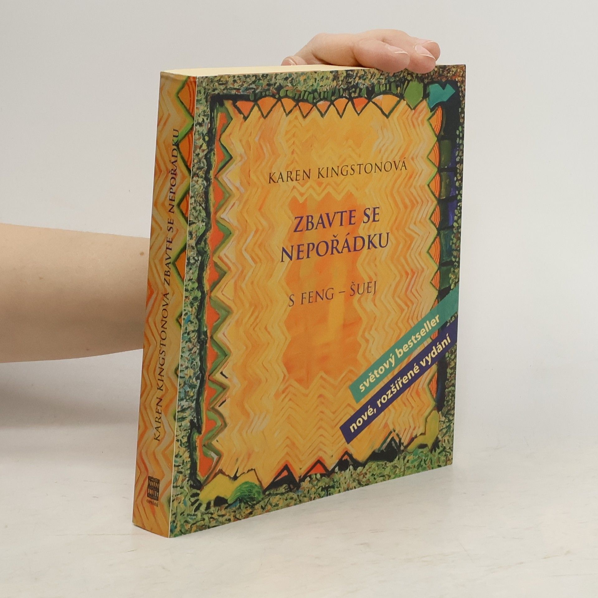 Karen Kingston Zbavte se nepořádku s feng-šuej