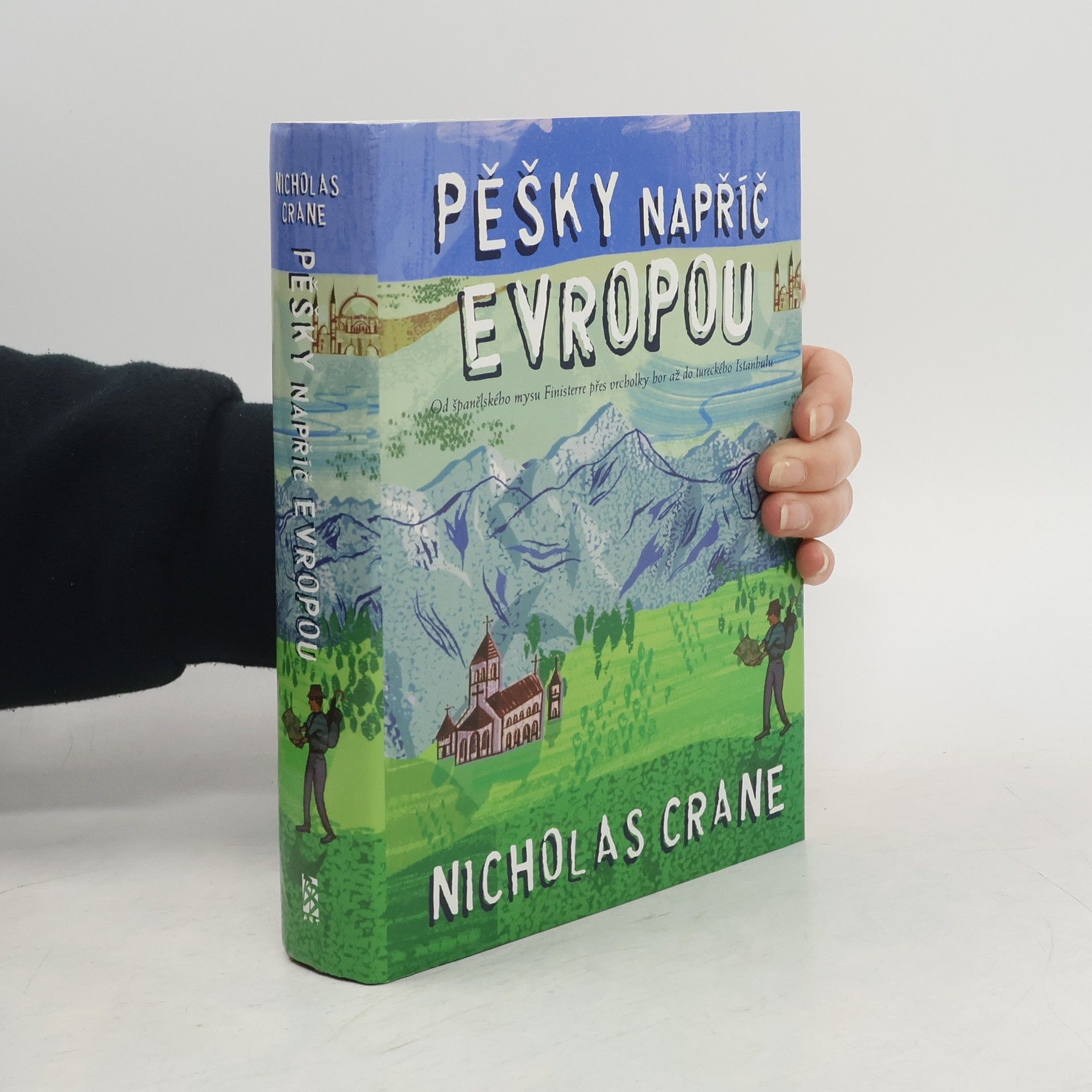Blažena Kukulišová Pěšky napříč Evropou: Od španělského mysu Finisterre přes vrcholky hor až do tureckého Istanbulu