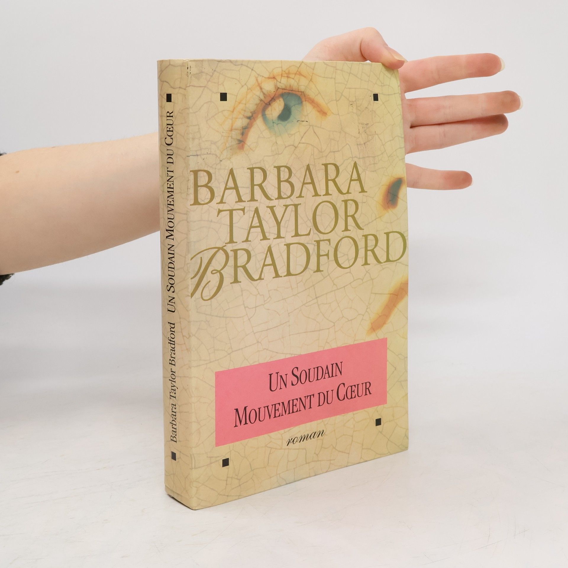 Barbara Taylor Bradford Un soudain mouvement du cœur