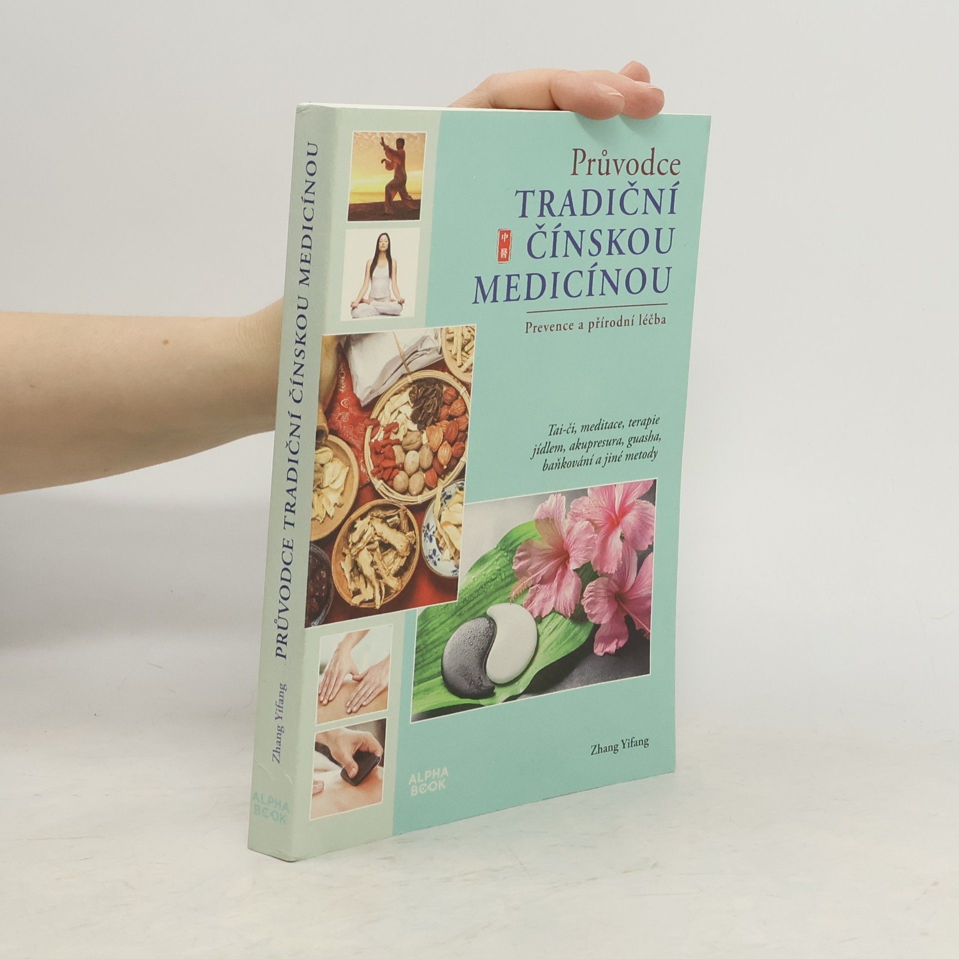 Adam Havlín Průvodce tradiční čínskou medicínou : prevence a přírodní léčba