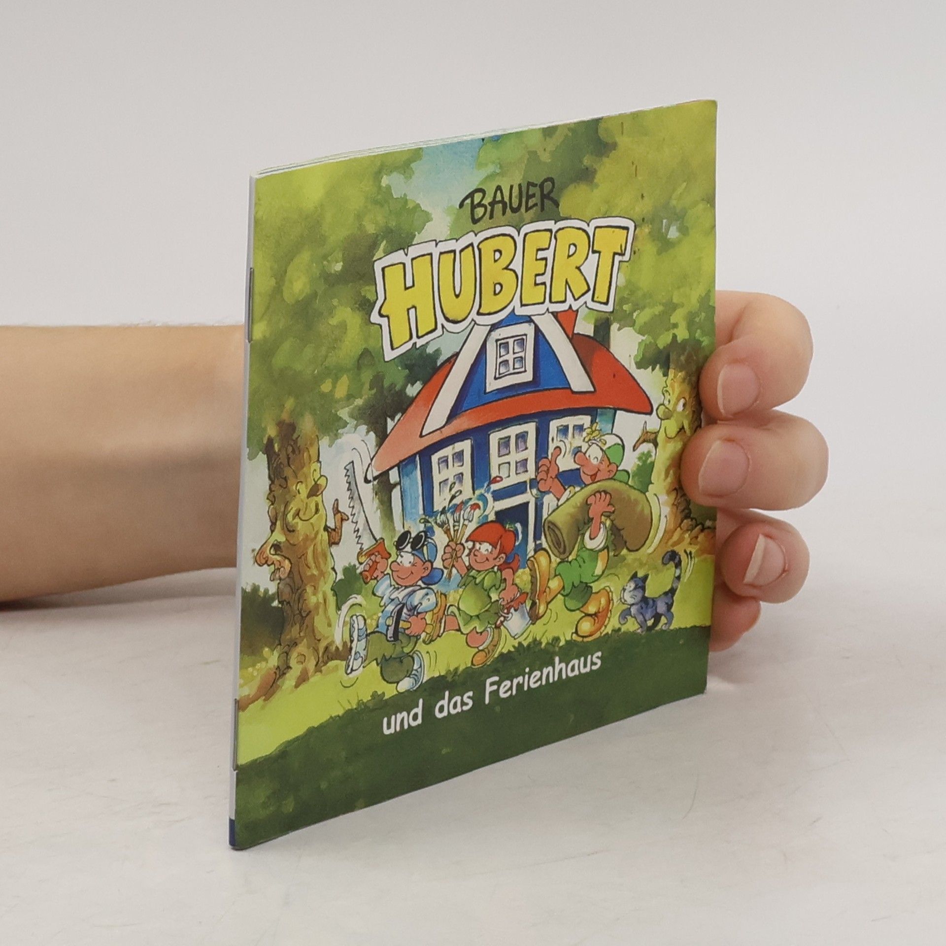 Michael Ryba Bauer Hubert und das Ferienhaus