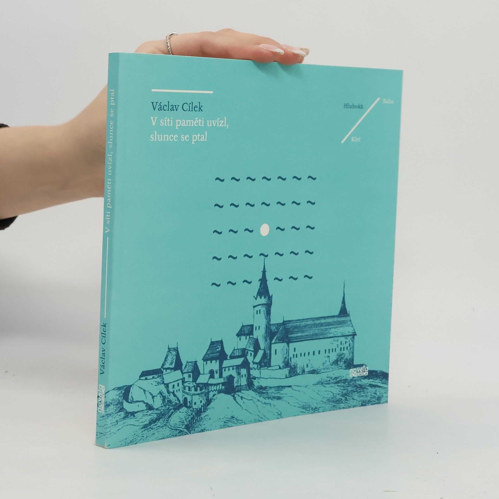 Václav Cílek V síti paměti uvízl, slunce se ptal