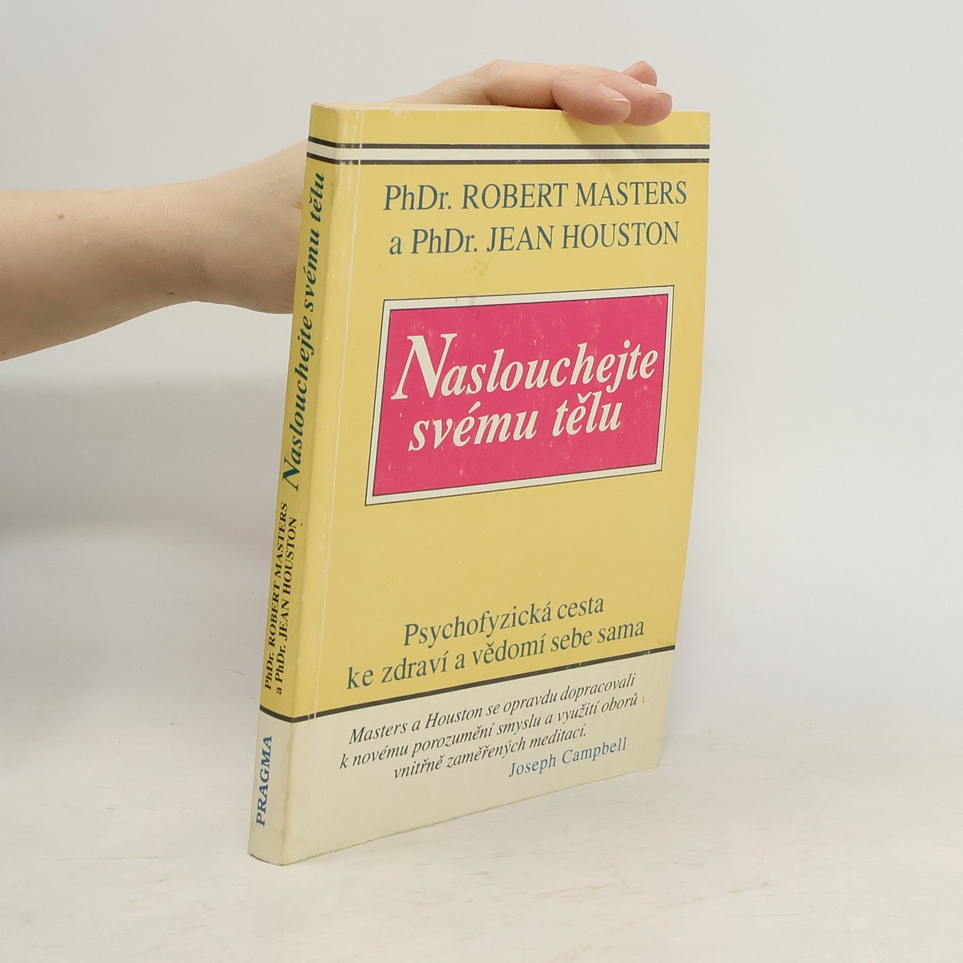 Naslouchej svému tělu: Psychofyzická cesta ke zdraví a vědomí sebe sama