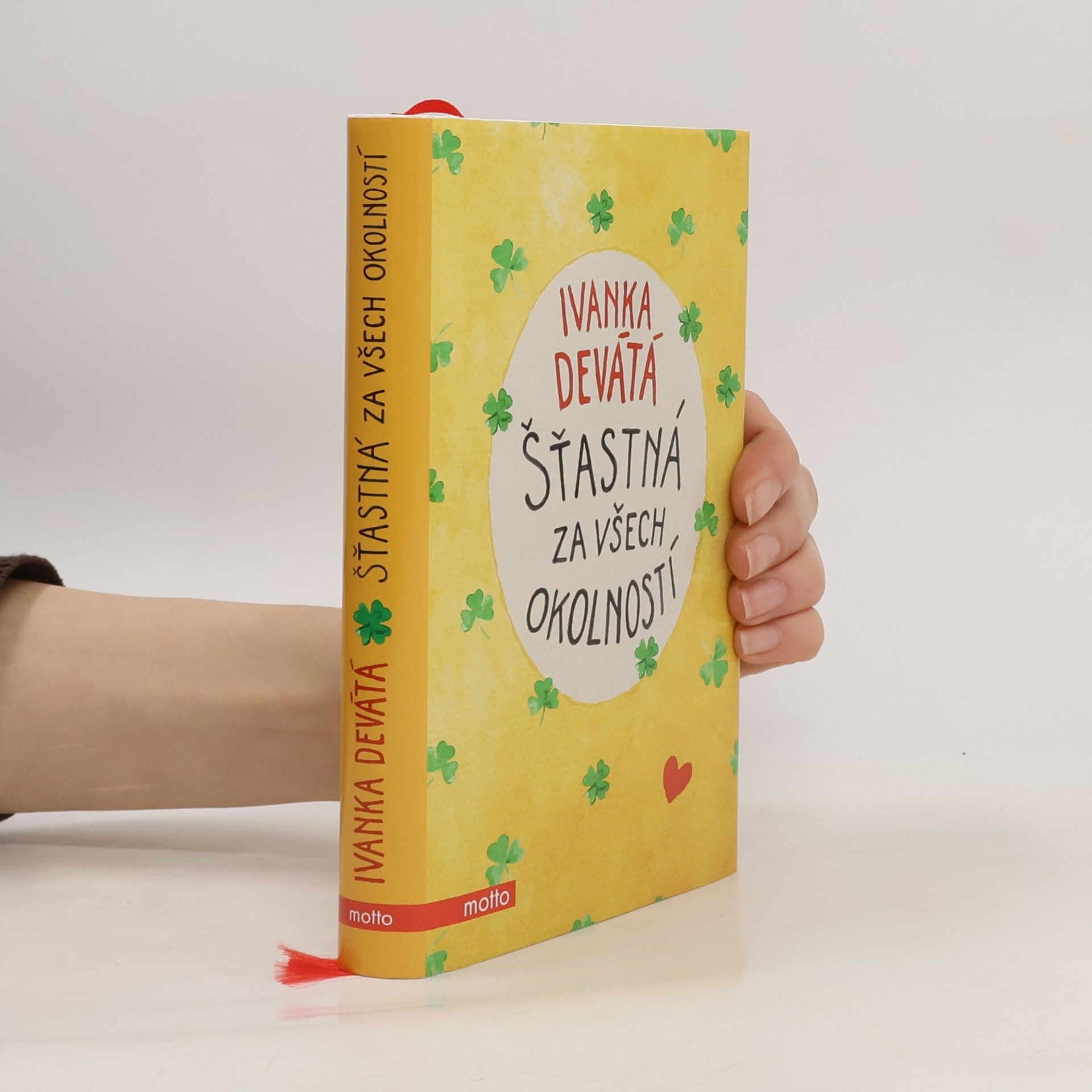 Ivanka Devátá Šťastná za všech okolností