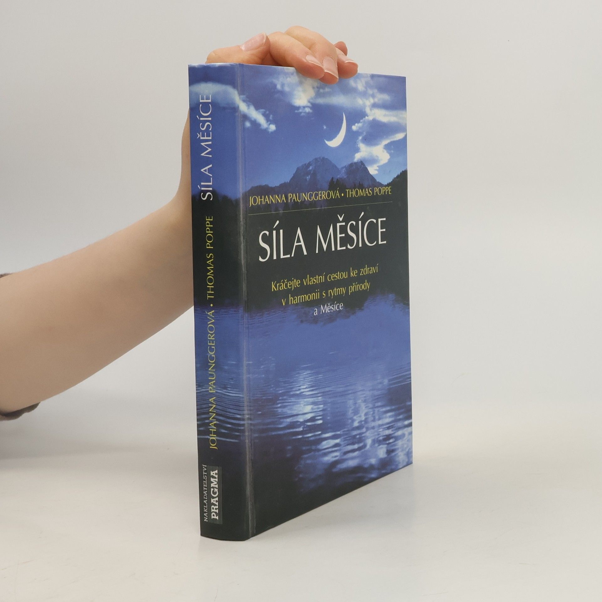 Johanna Paungger Síla Měsíce