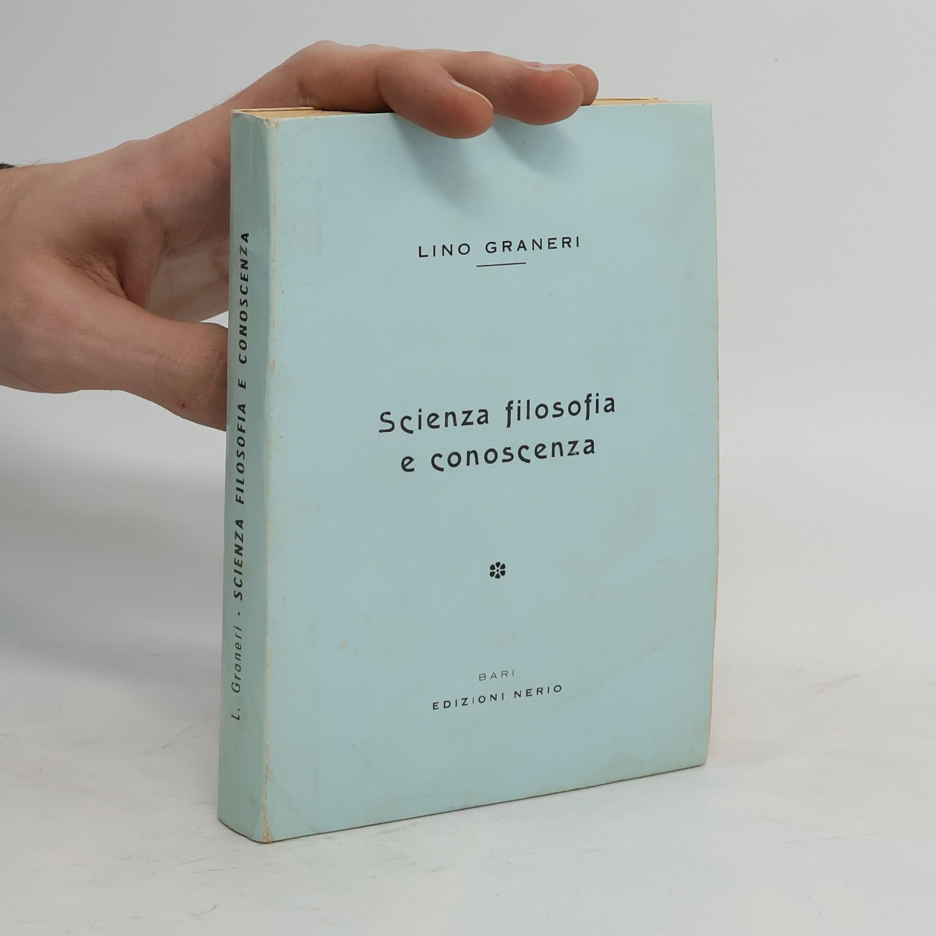 Lino Graneri Scienza, filosofia e conoscenza.