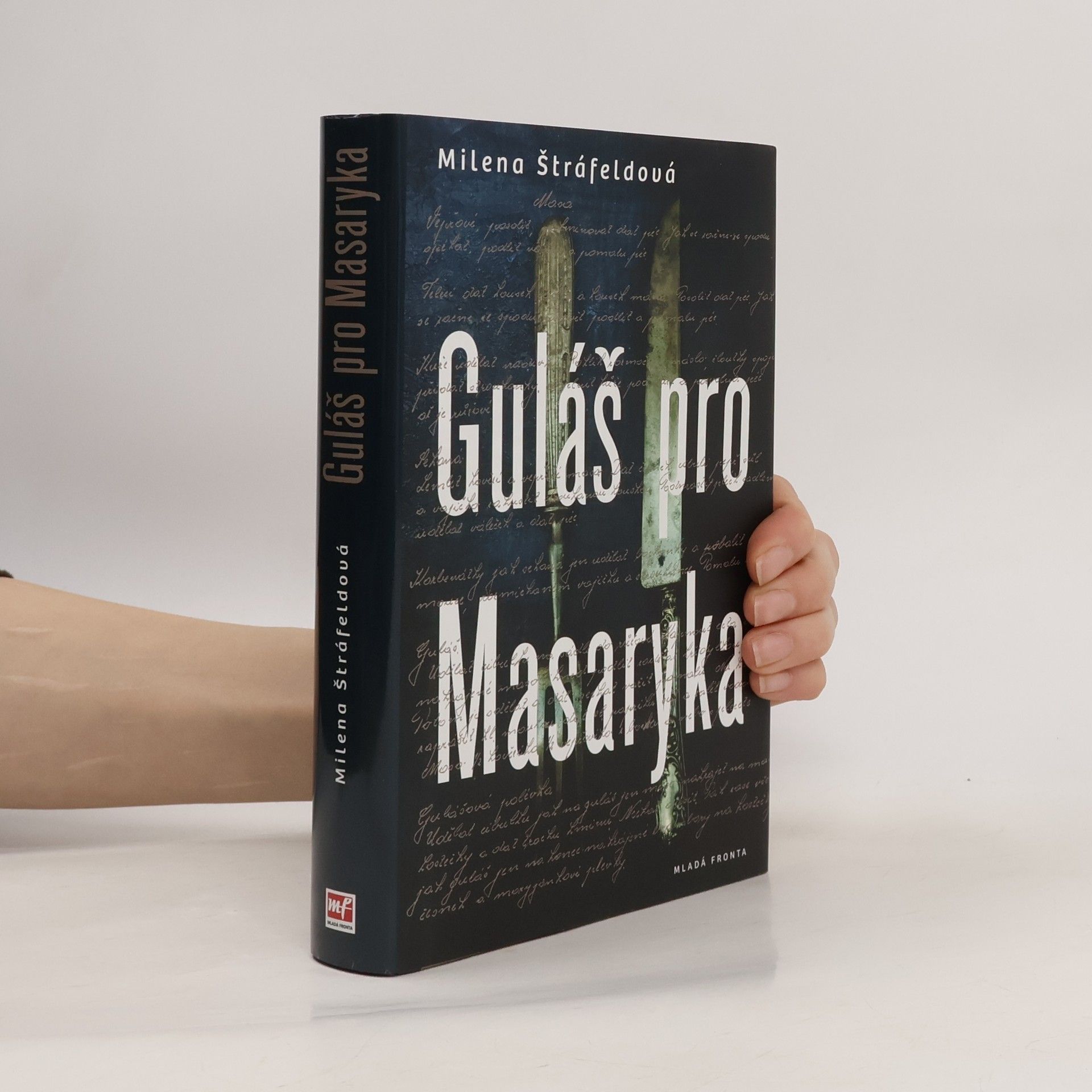 Milena Štráfeldová Guláš pro Masaryka