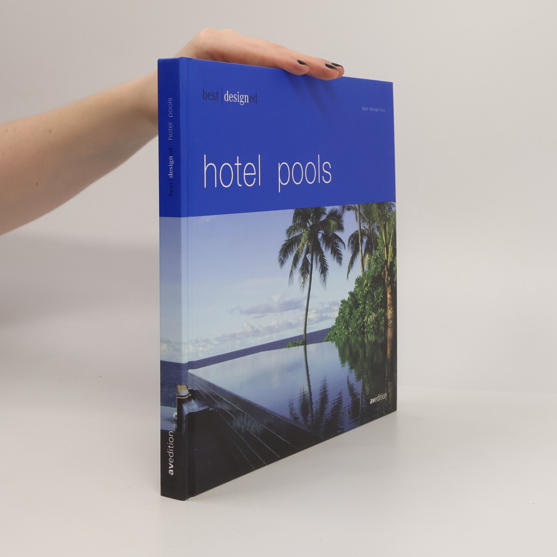 Martin Nicholas Kunz Best designed hotel pools