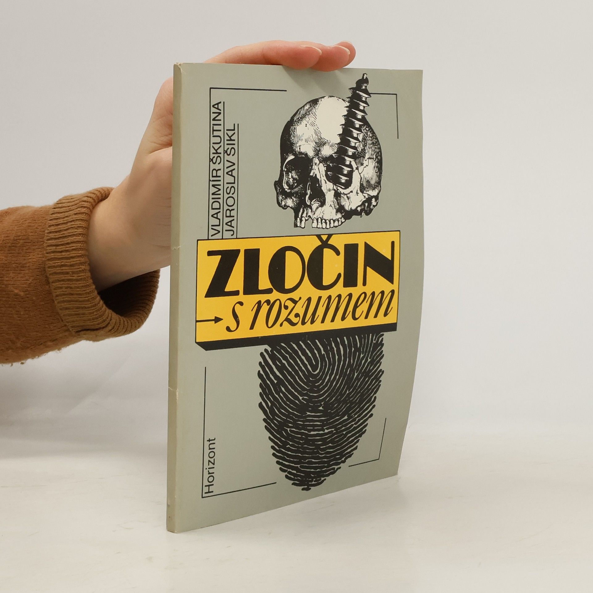 Vladimír Škutina Zločin s rozumem