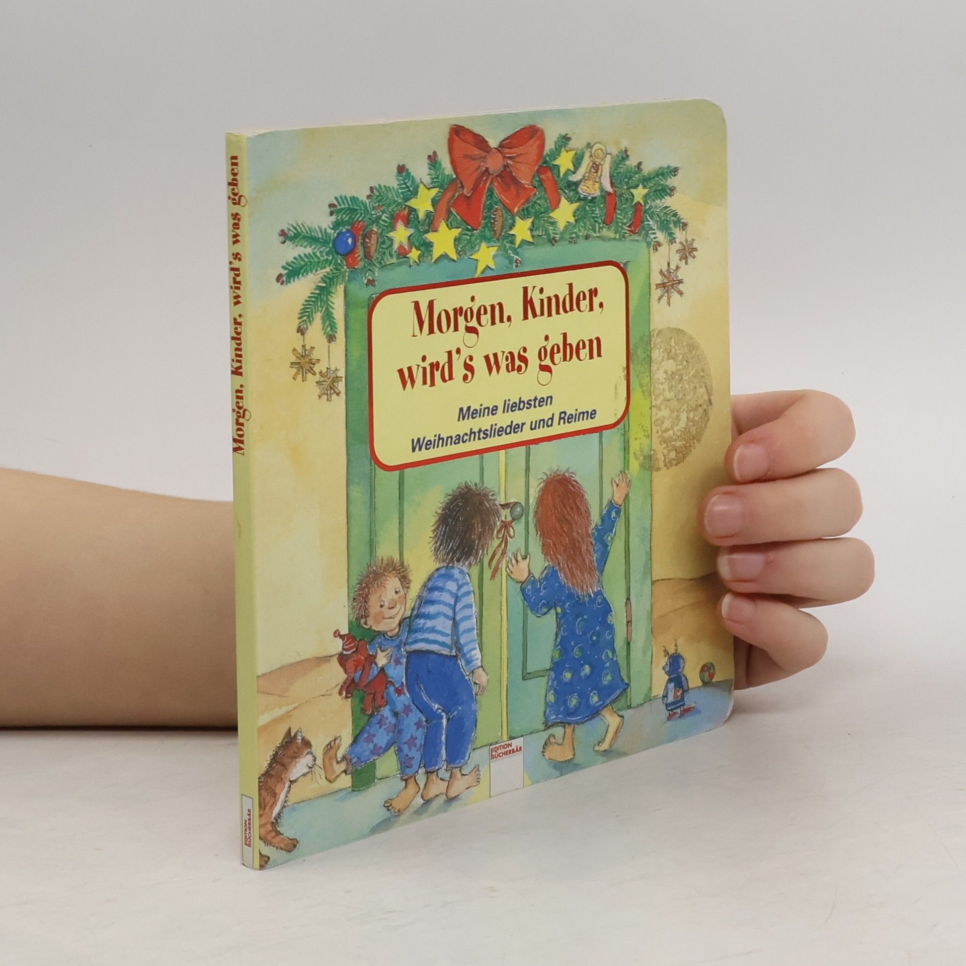 Petra Probst Edition Bücherbär: Morgen, Kinder, wird's was geben