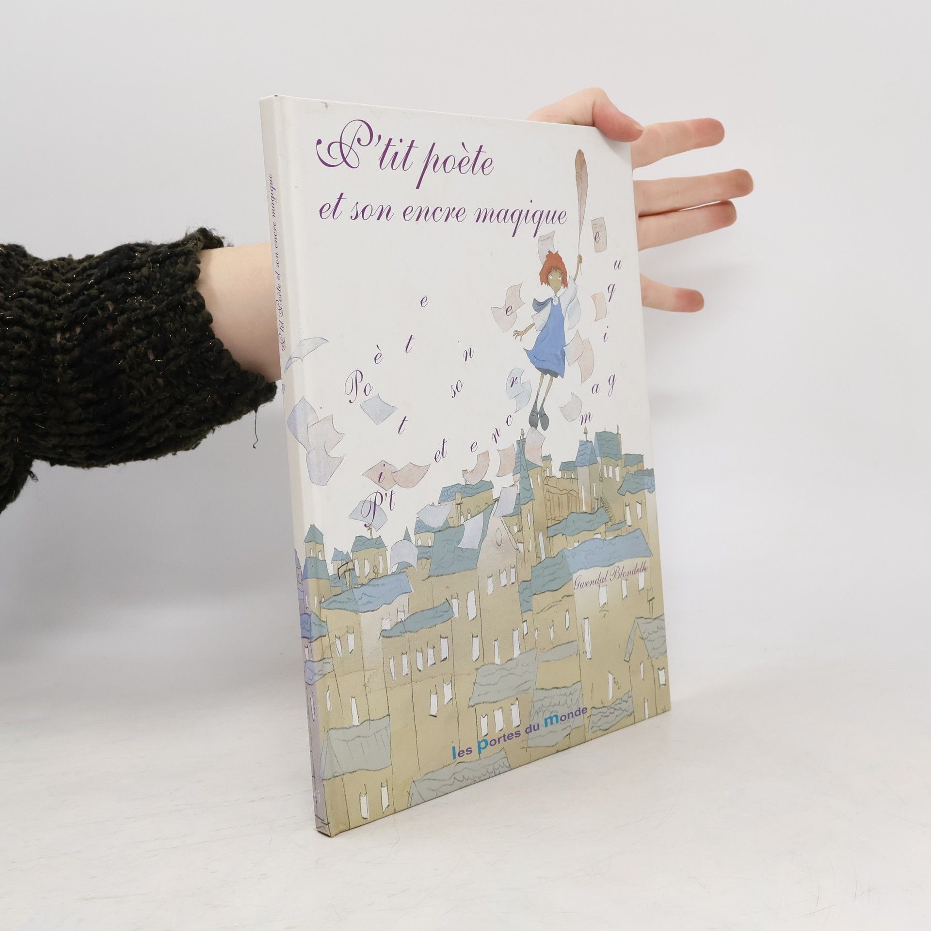 Gwendal Blondelle P'tit poète et son encre magique
