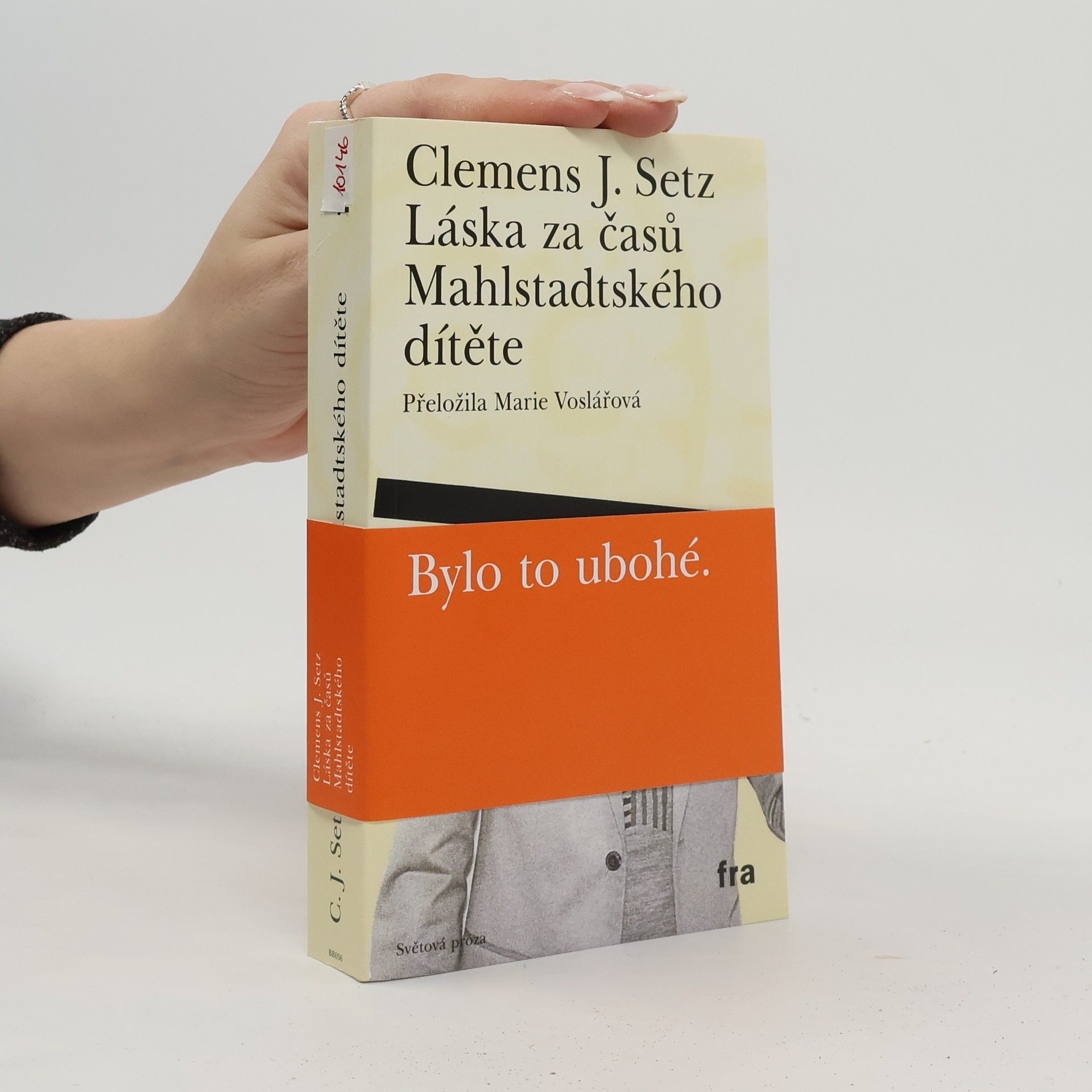 Clemens J. Setz Láska za časů Mahlstadtského dítěte