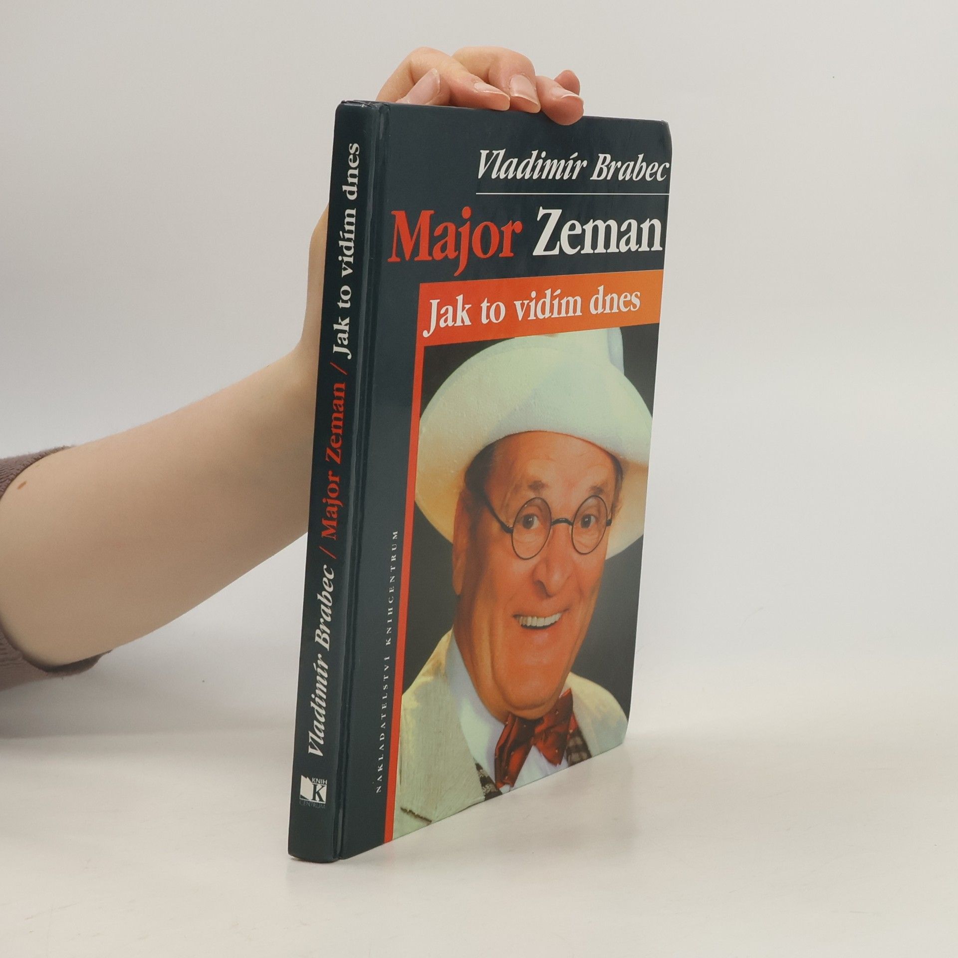 Vladimír Brabec Major Zeman: Jak to vidím dnes