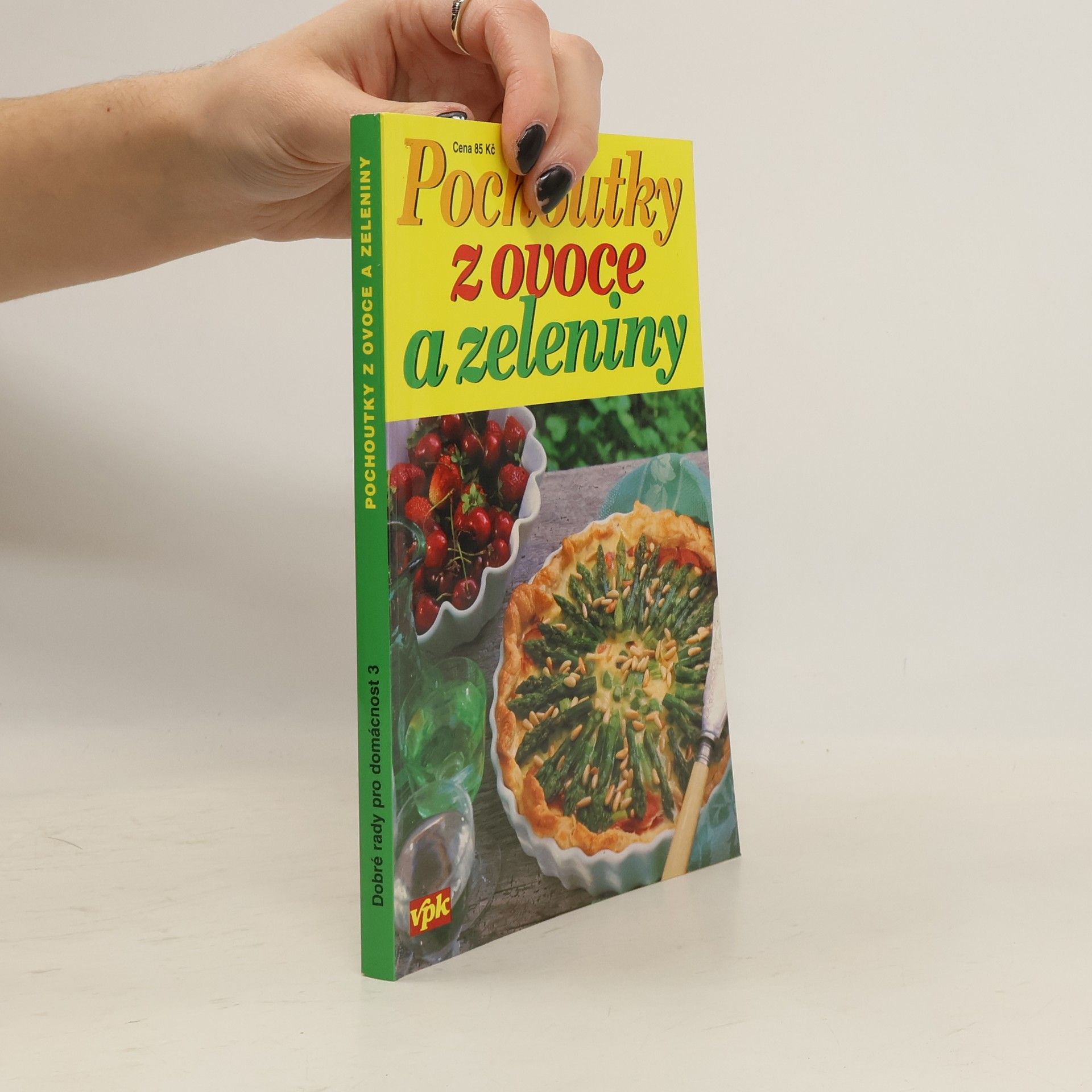 Oldřich Dufek Pochoutky z ovoce a zeleniny