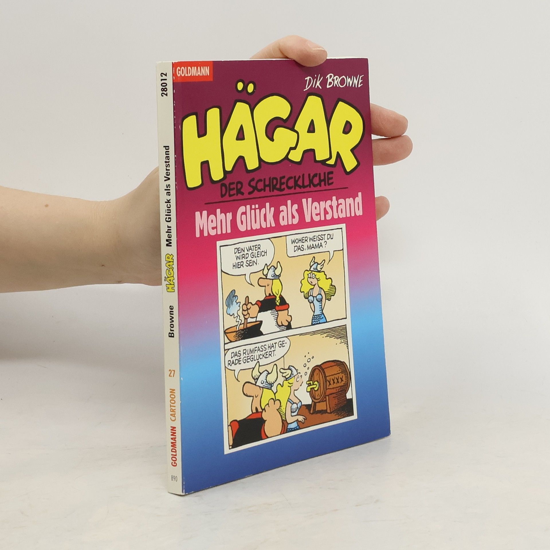 Dik Browne Hägar. Mehr Glück als Verstand