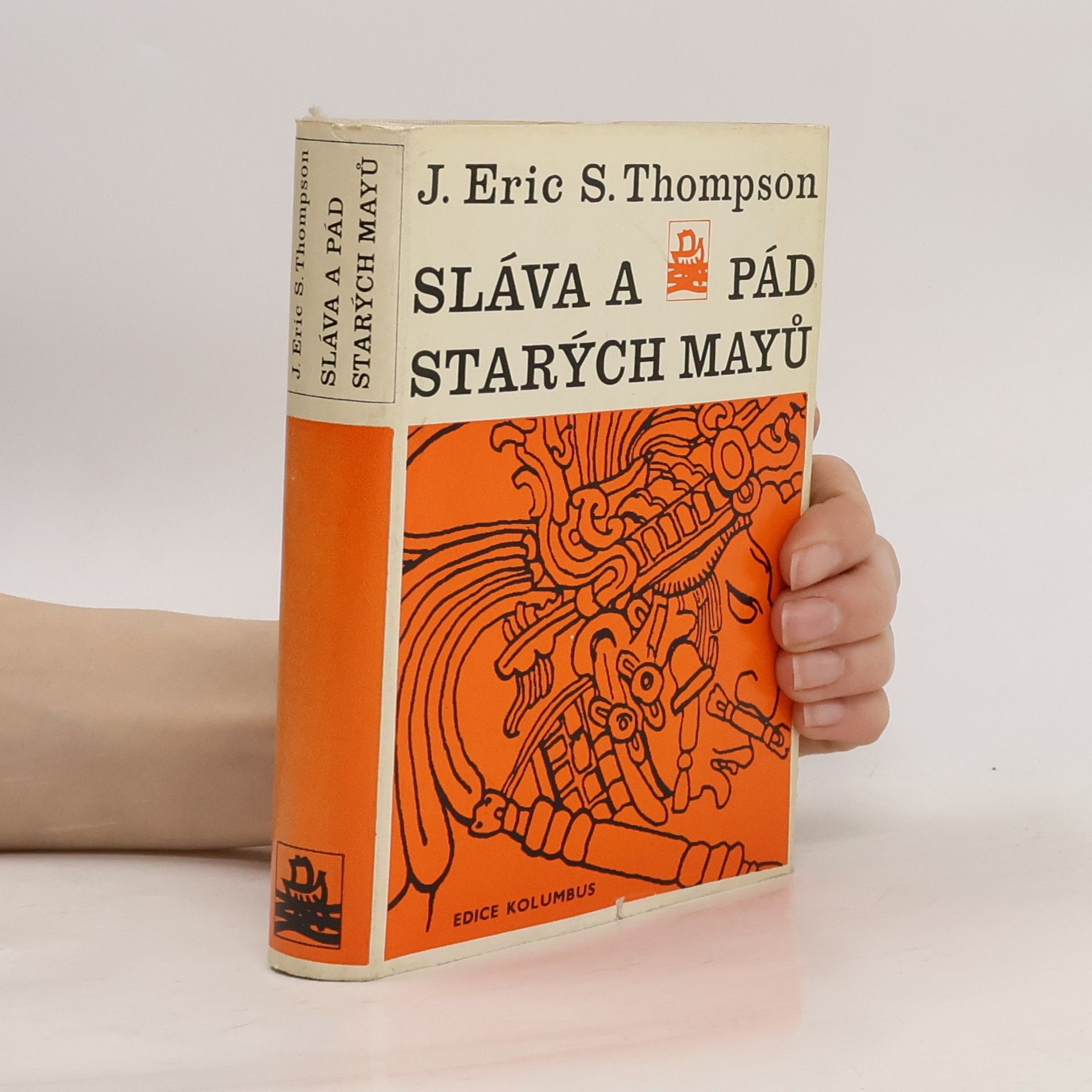 Sidney Thompson Sláva a pád starých Mayů