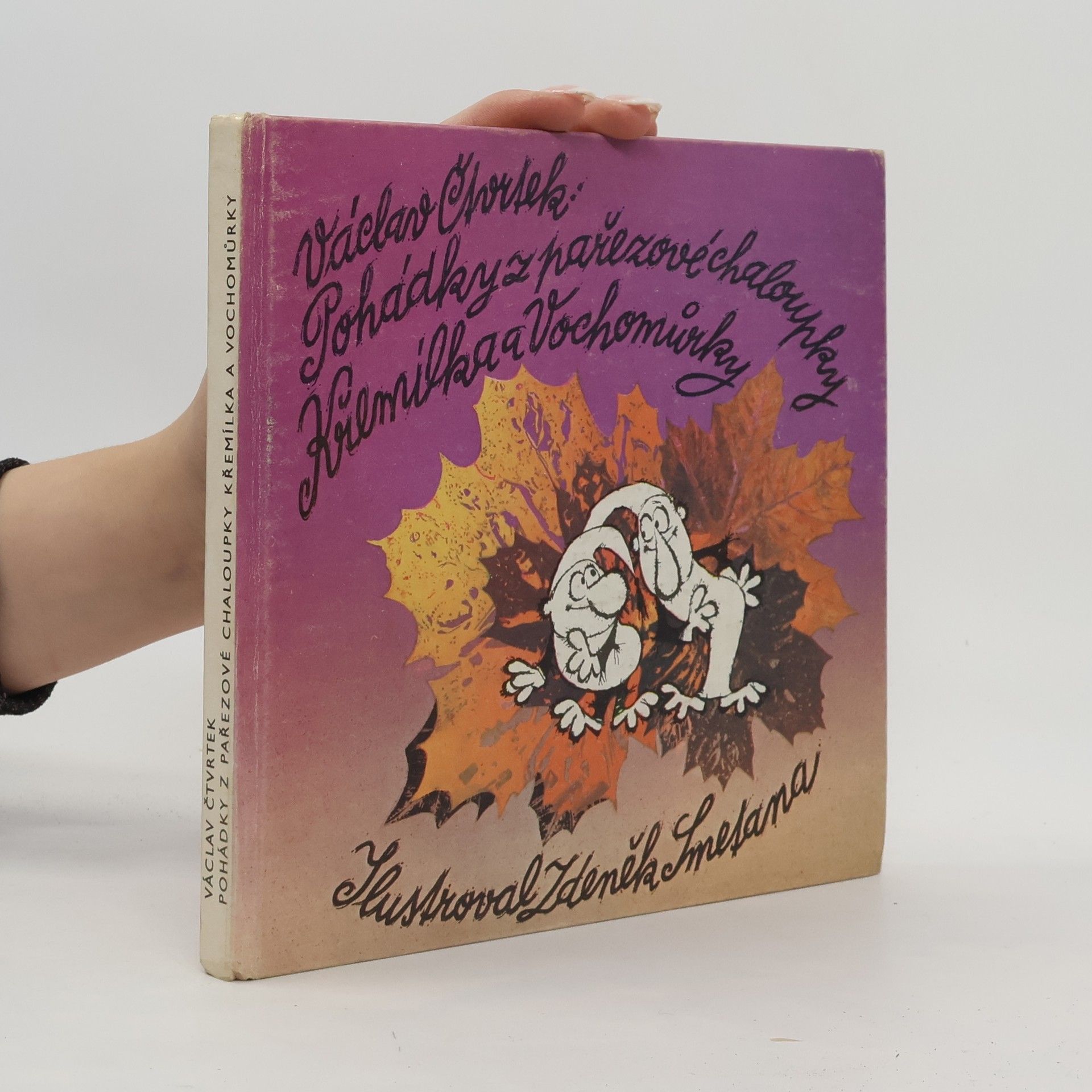 Václav Čtvrtek Pohádky z pařezové chaloupky Křemílka a Vochomůrky