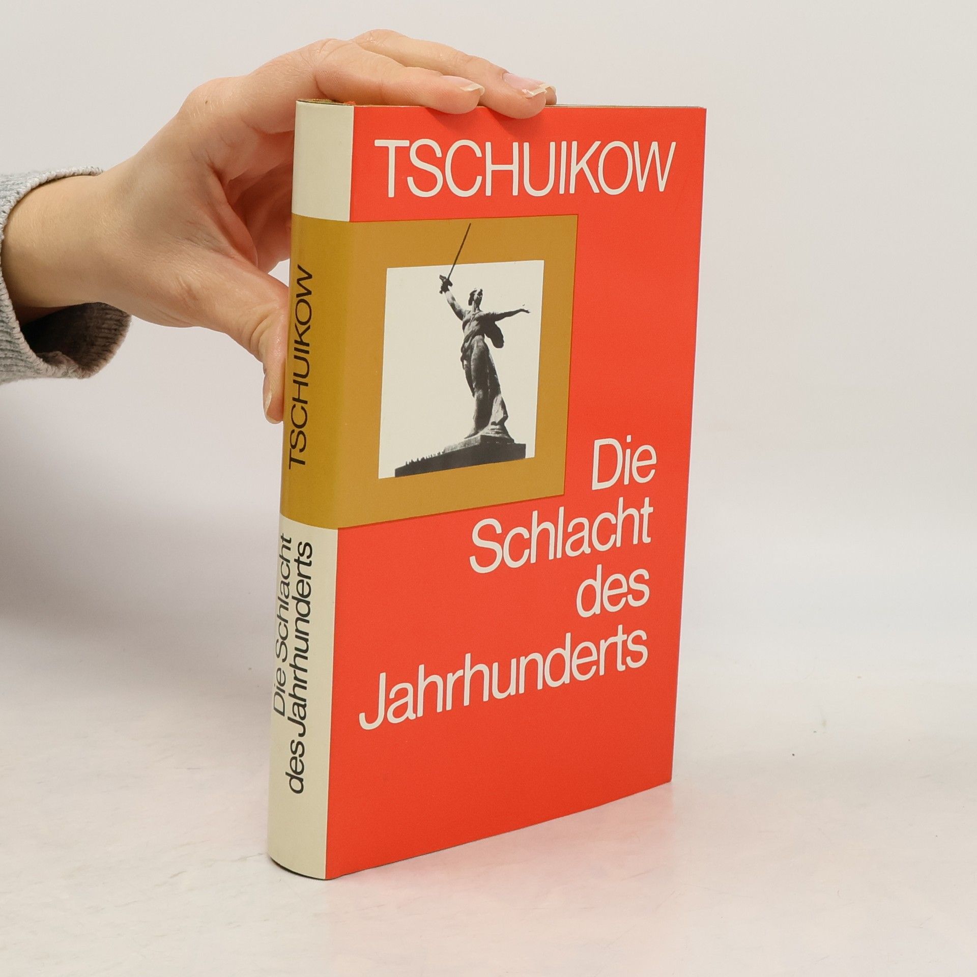 Vasilij Ivanovič Čujkov Die Schlacht des Jahrhunderts