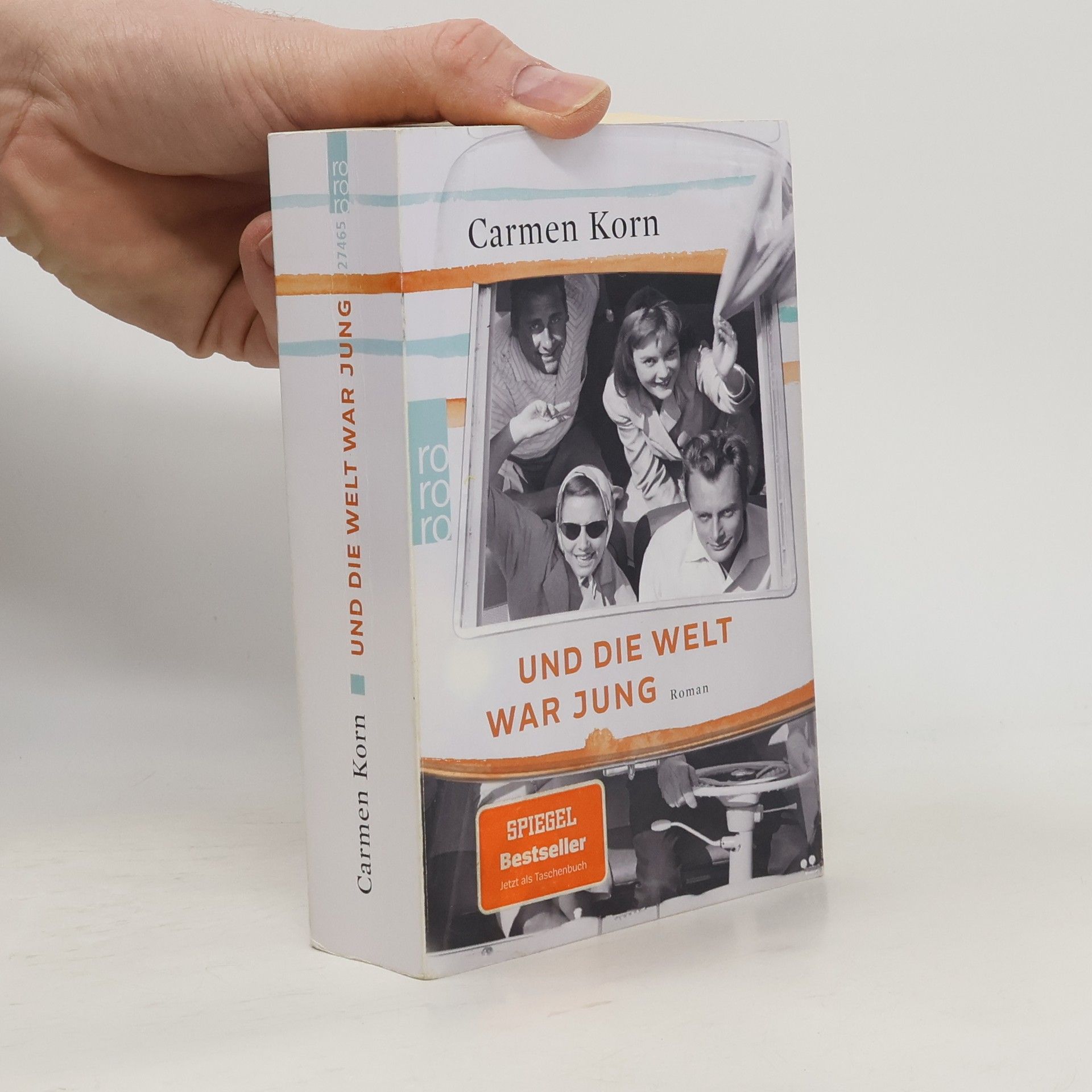 Carmen Korn Und die Welt war jung