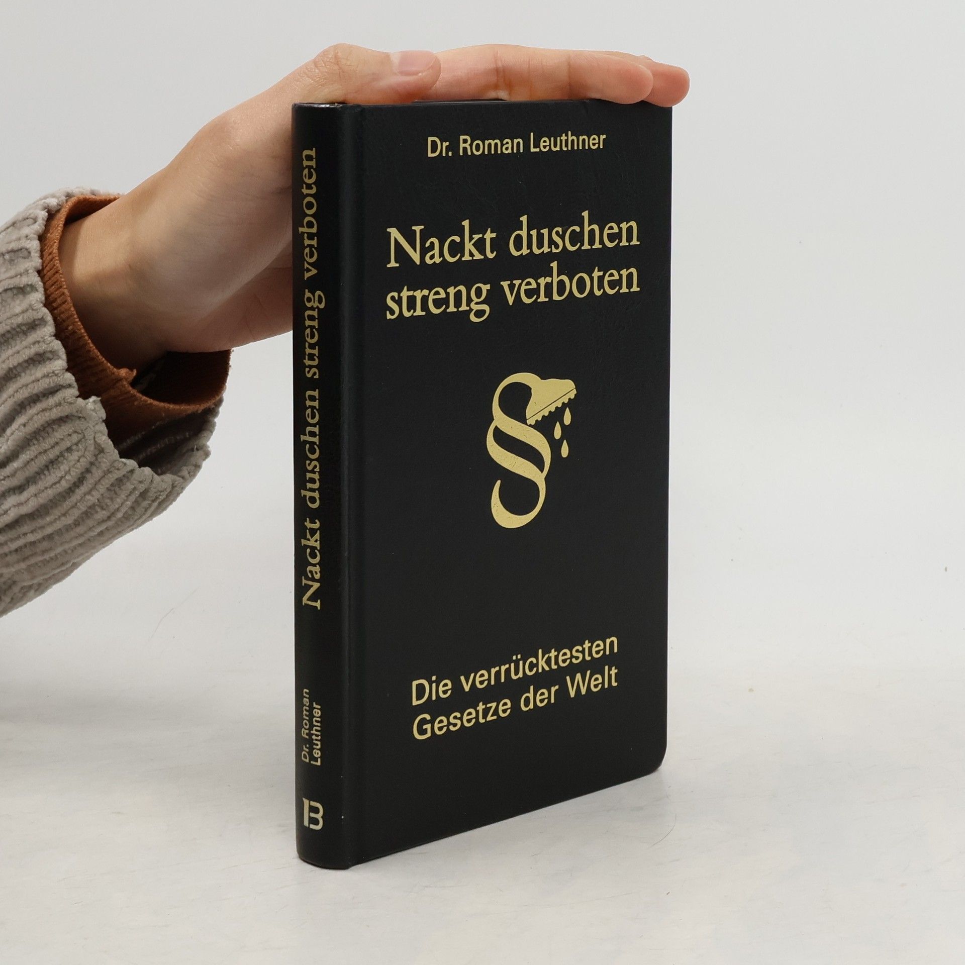 Roman Leuthner Nackt duschen streng verboten