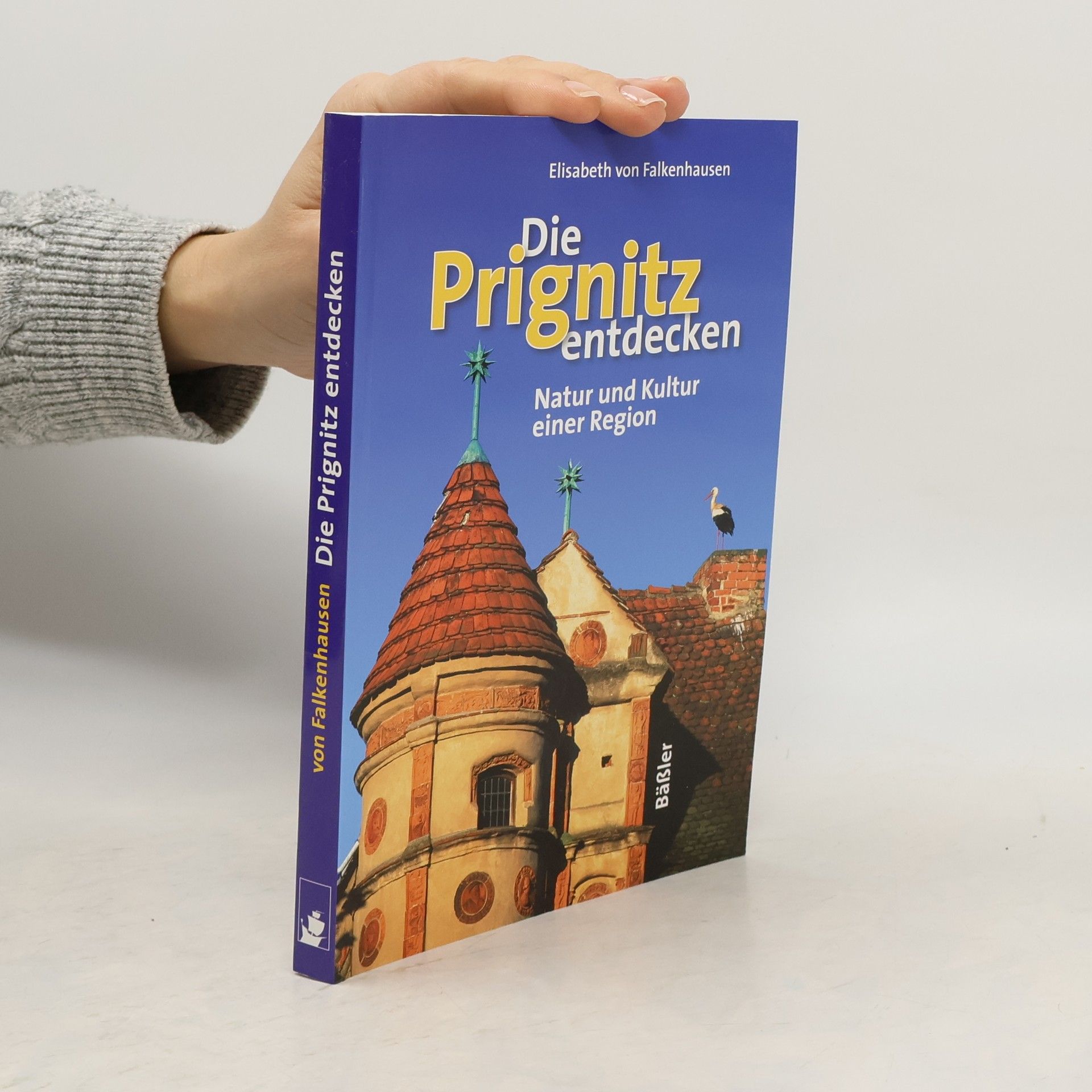 Elisabeth von Falkenhausen Die Prignitz entdecken