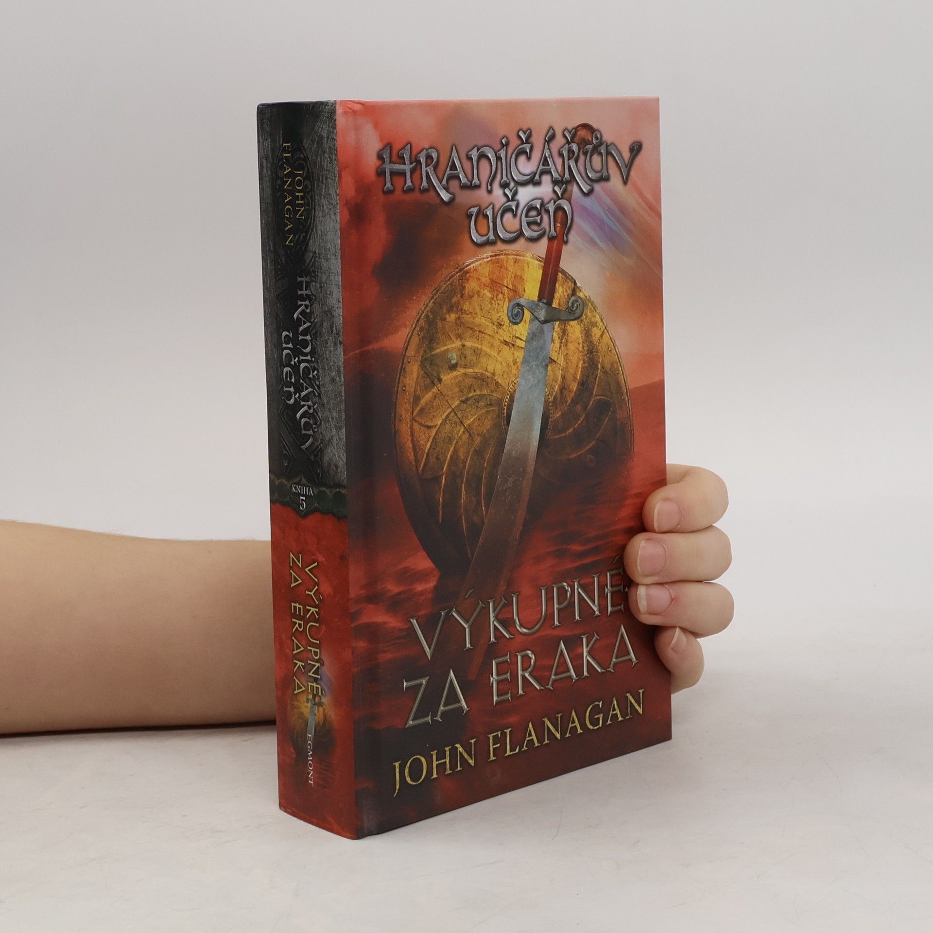 John Flanagan Hraničářův učeň. Výkupné za Eraka