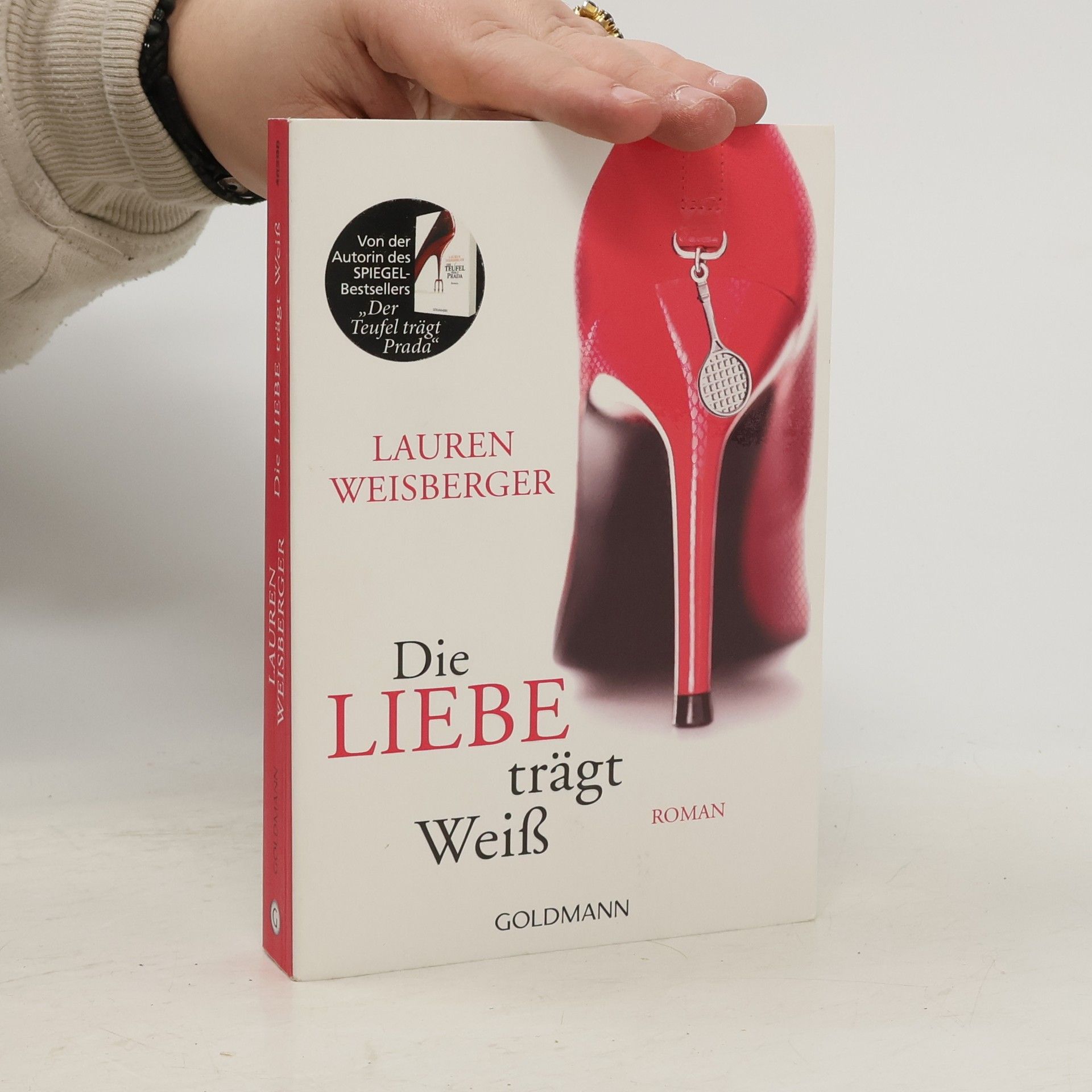Lauren Weisberger Die Liebe trägt Weiss