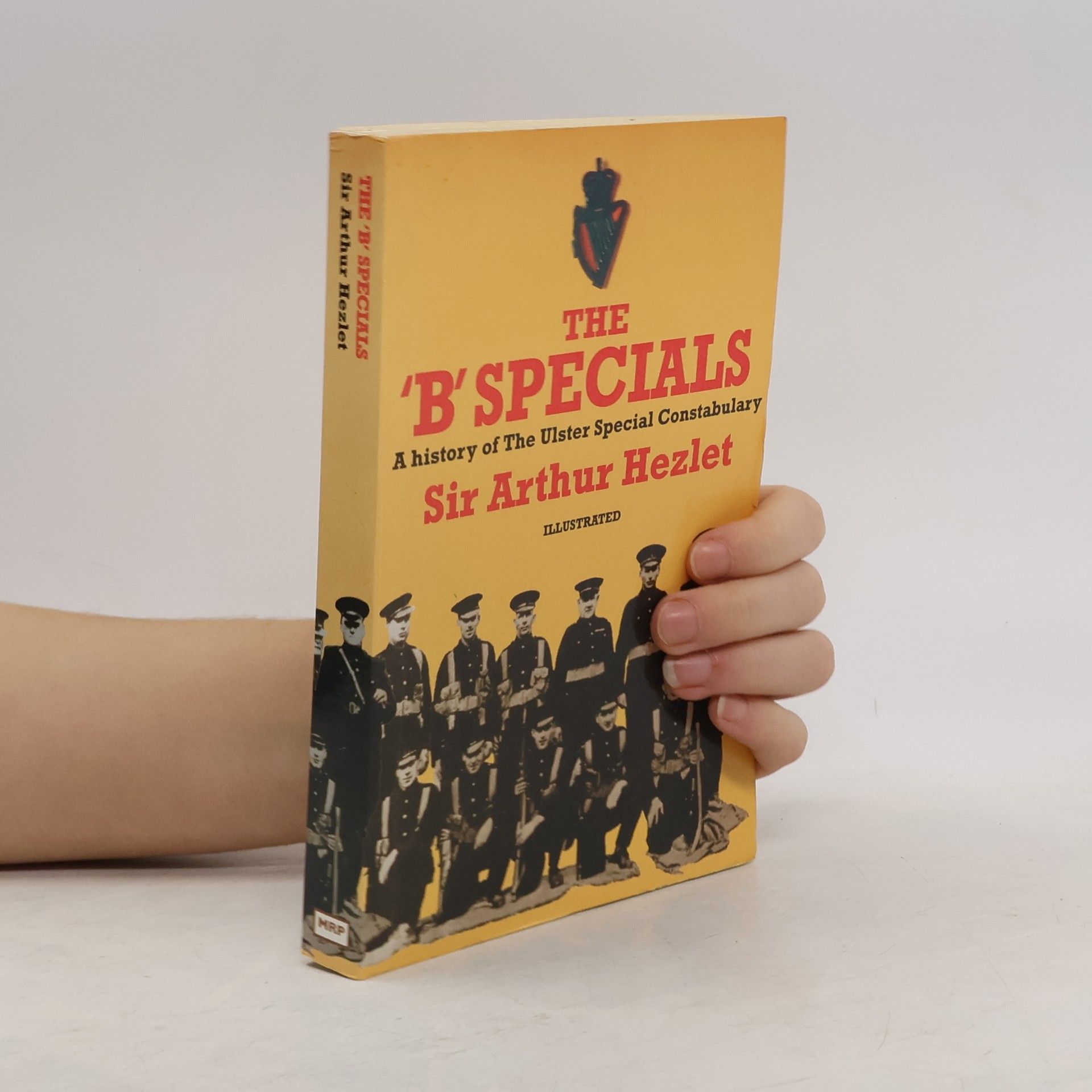 Sir Arthur Richard Hezlet The B Specials