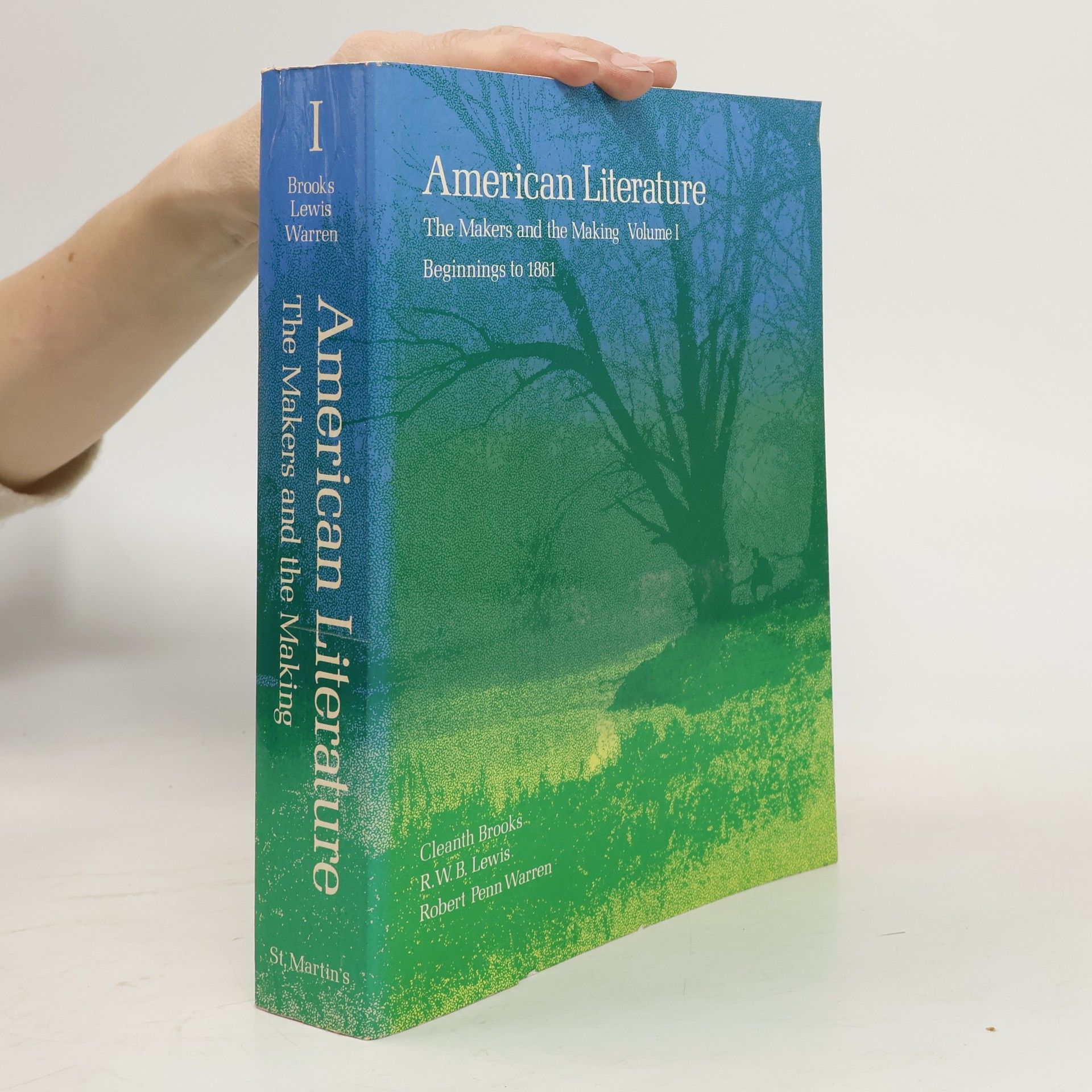 Autorenkollektiv American Literature. The Makers and the Making. Volume I