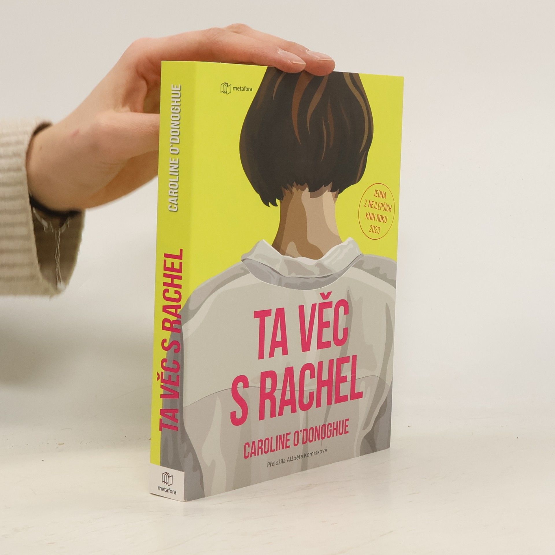 Caroline O. Donoghue Ta věc s Rachel