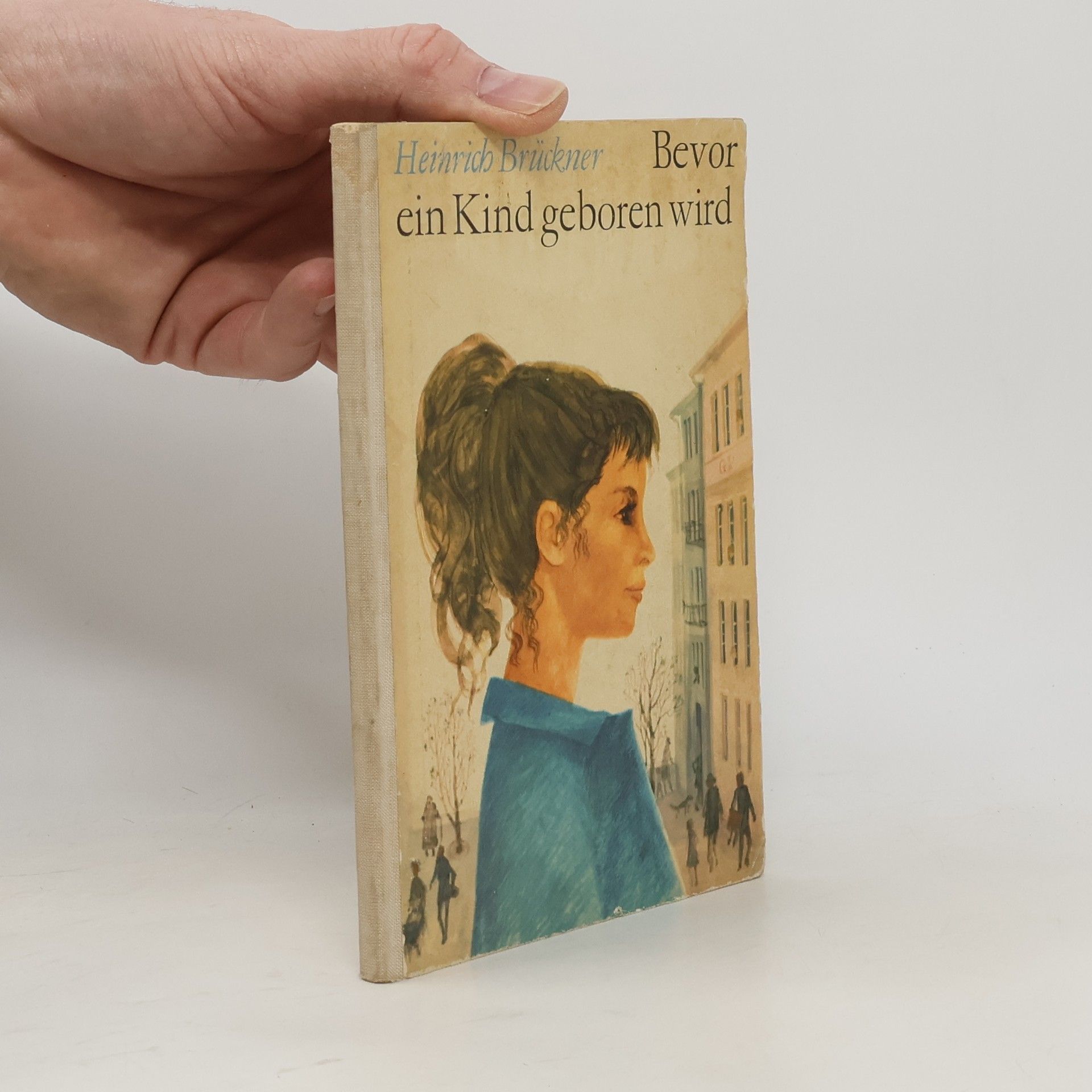 H. Bruckner Bevor ein Kind geboren wird