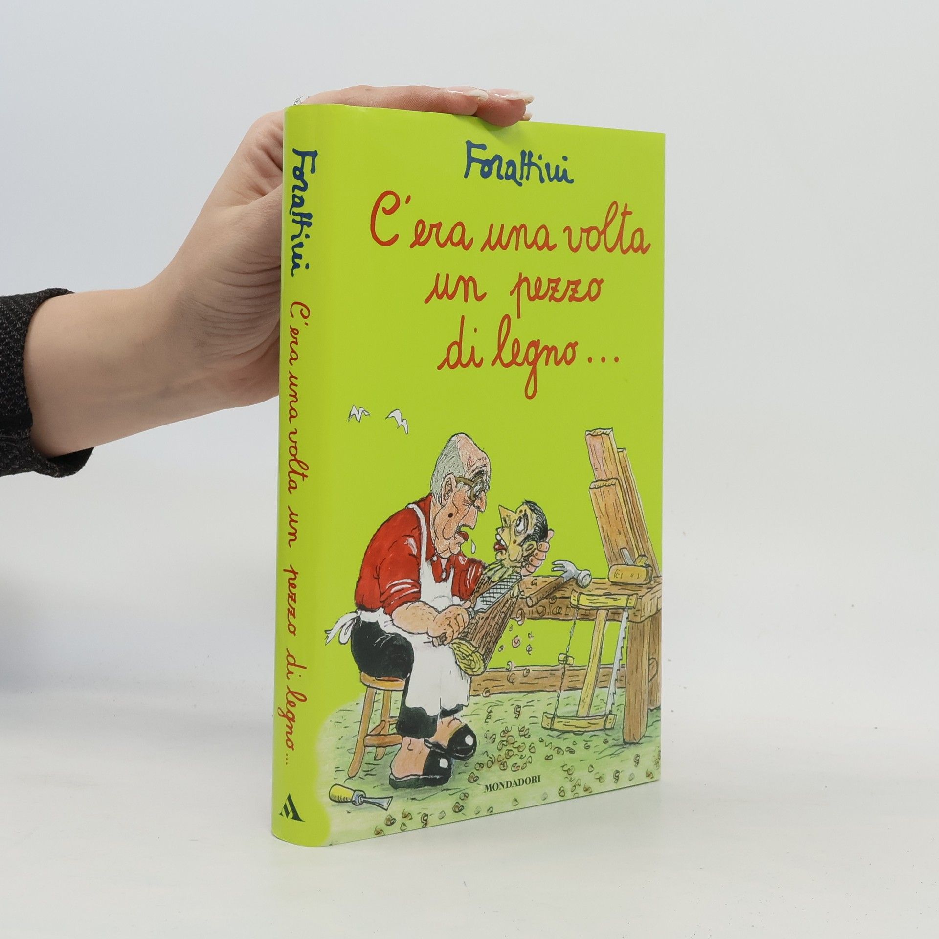 Giorgio Forattini C'era una volta un pezzo di legno...