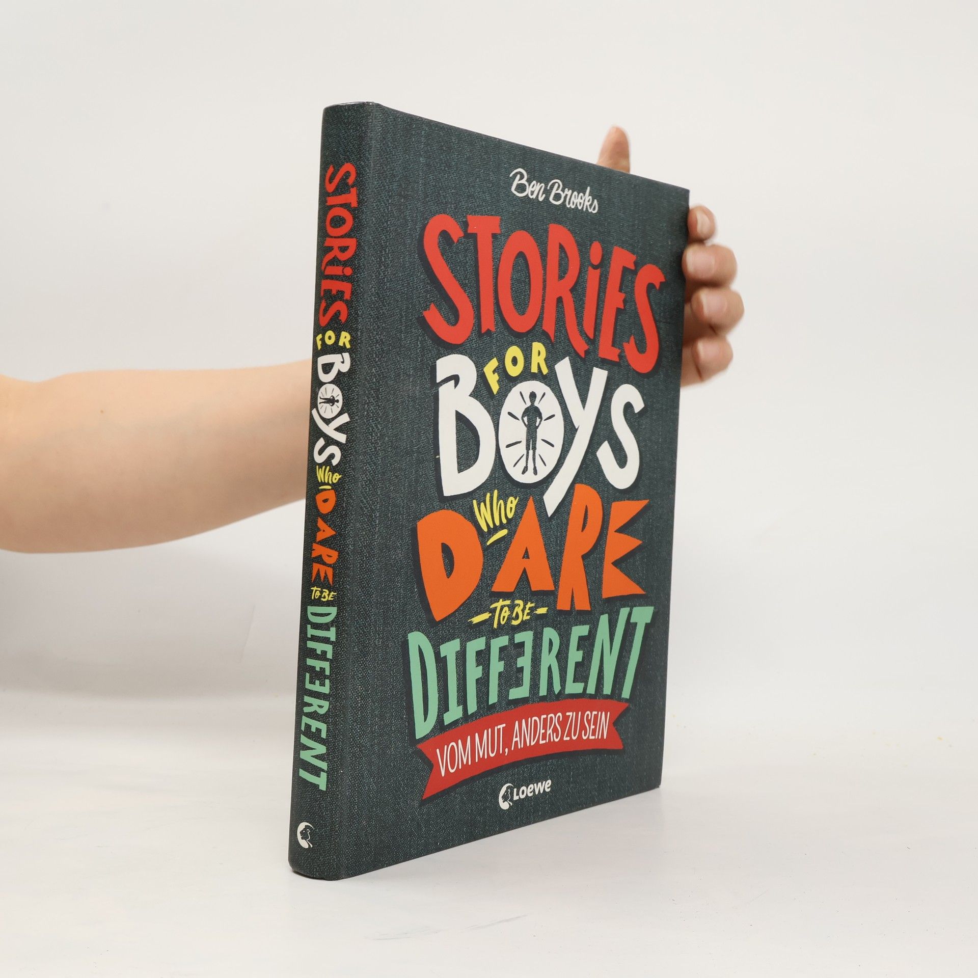 Ben Brooks Stories for Boys Who Dare to be Different - Vom Mut, anders zu sein