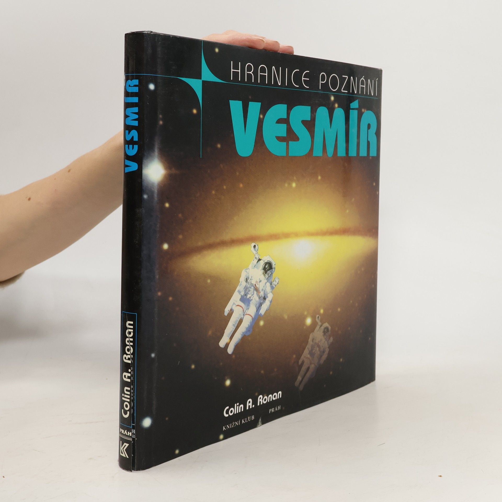 Colin Alistair Ronan Hranice poznání: Vesmír