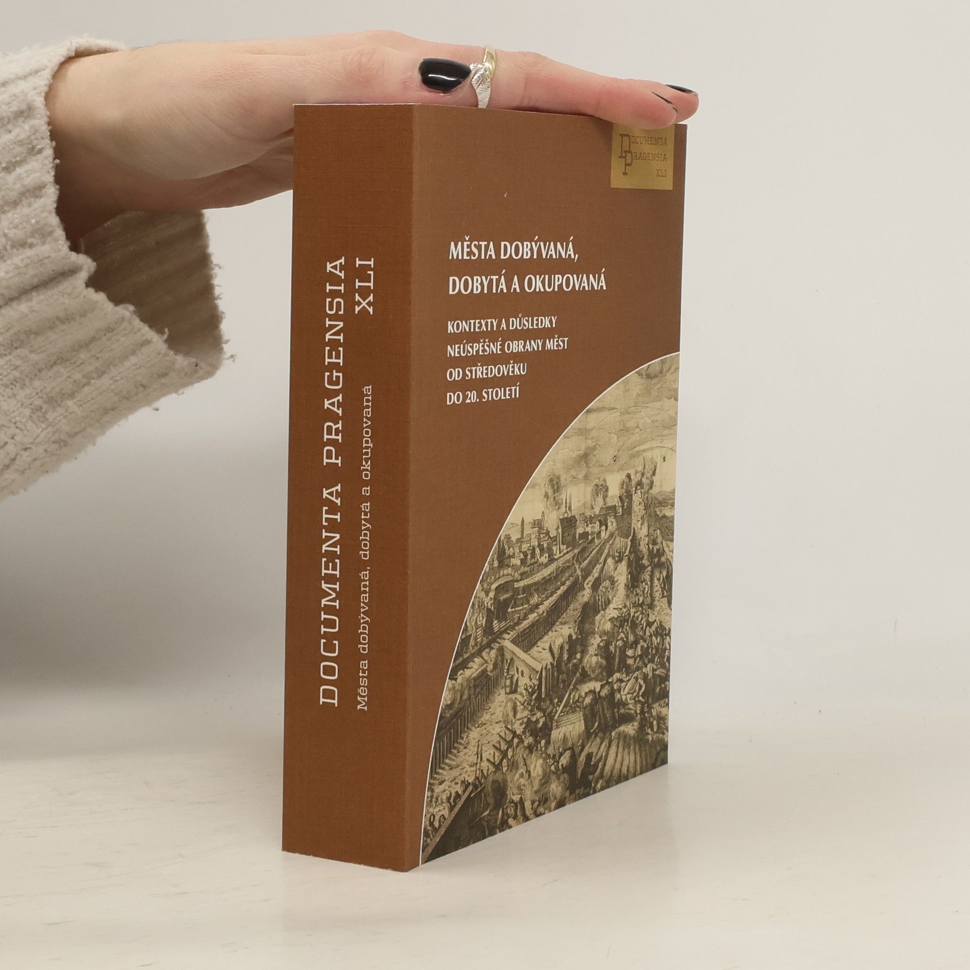 Kolektiv autorů Města dobývaná, dobytá a okupovaná