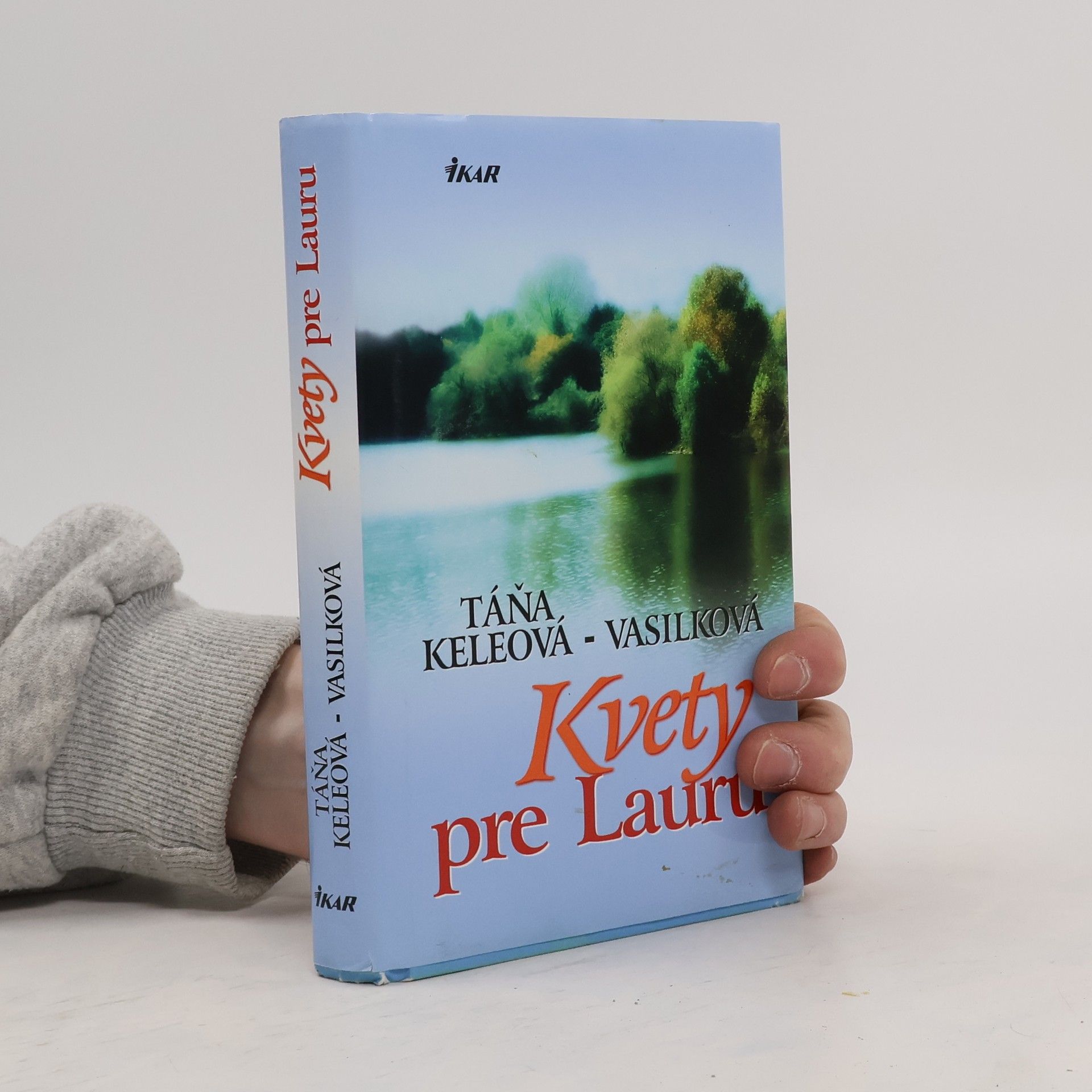 Táňa Keleová-Vasilková Kvety pre Lauru